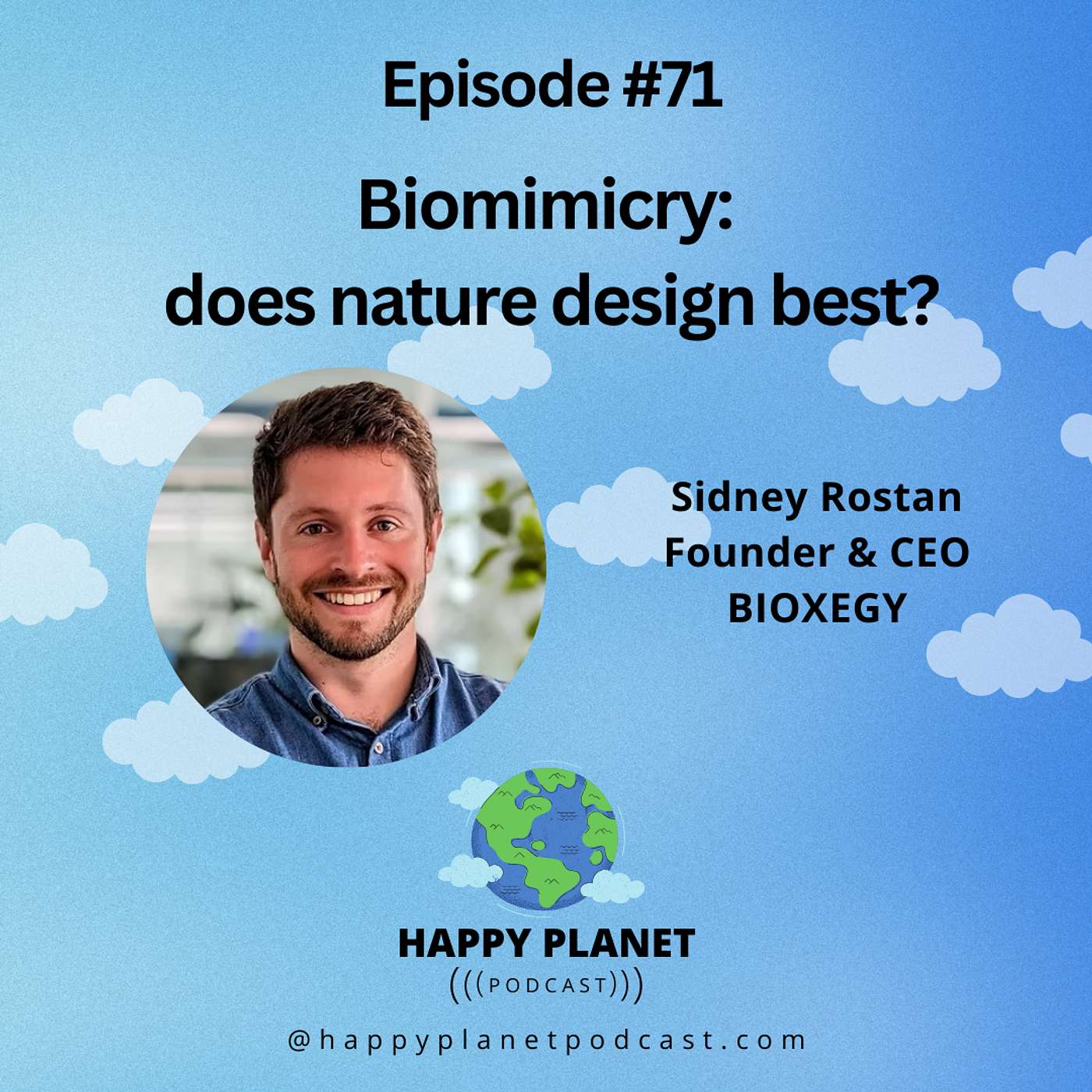 Is Biomimicry the key to sustainable industrial design? Sidney Rostan, Founder and CEO, BIOXEGY
