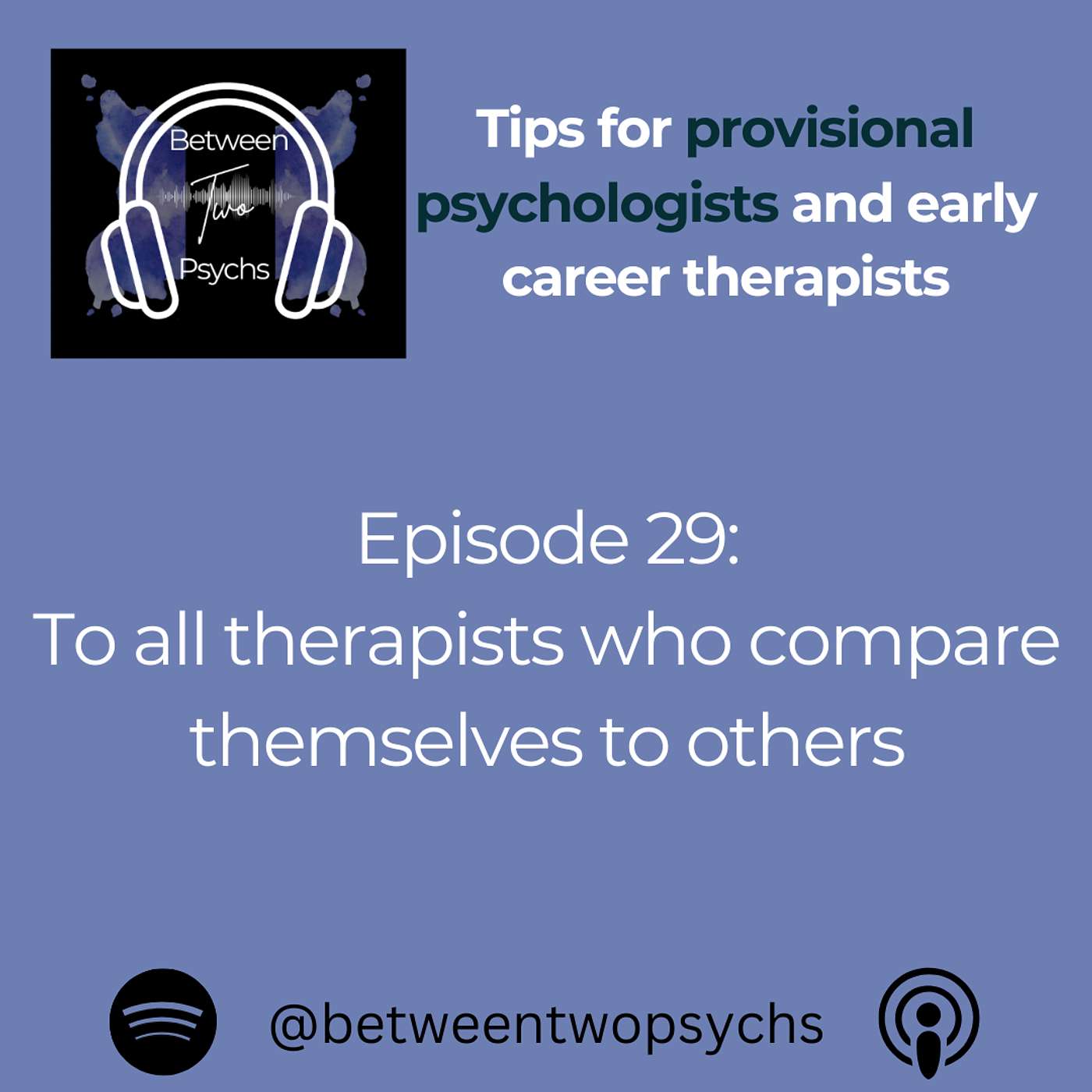 Episode 29: To all therapists who compare themselves to others