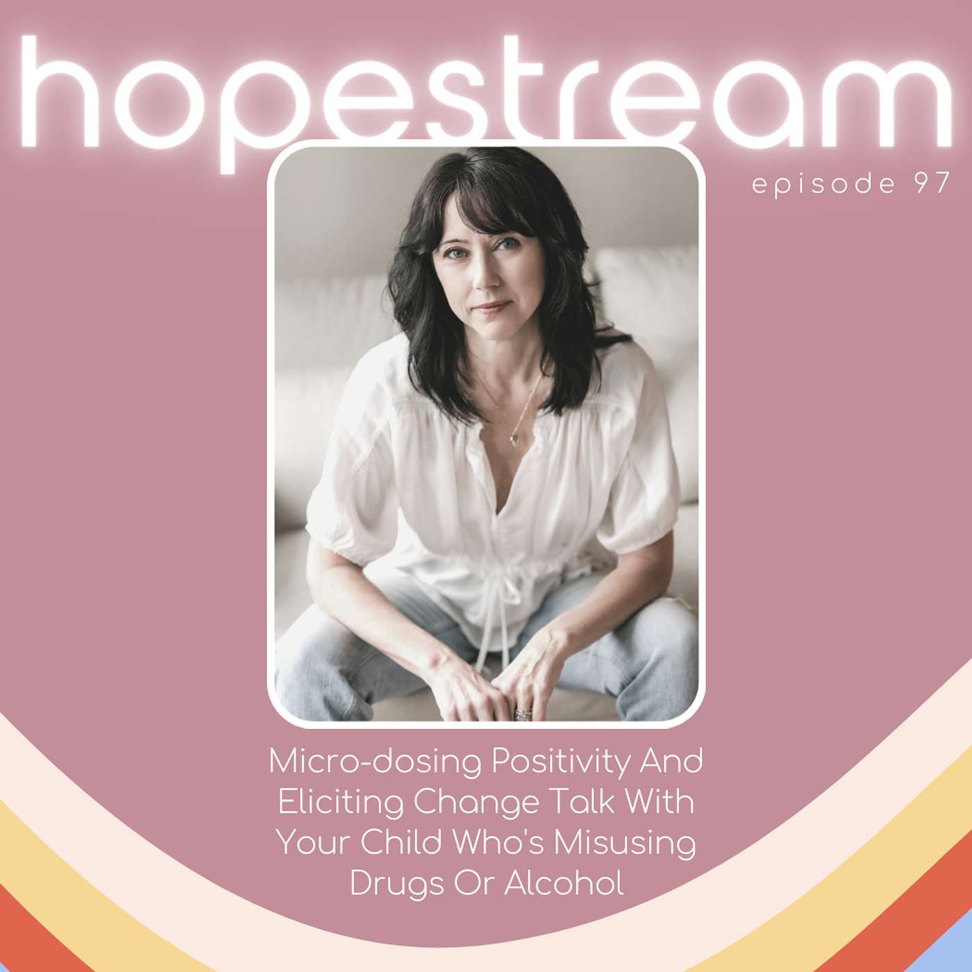 Micro-Dosing Positivity And Eliciting Change Talk With Your Child Who's Misusing Drugs Or Alcohol