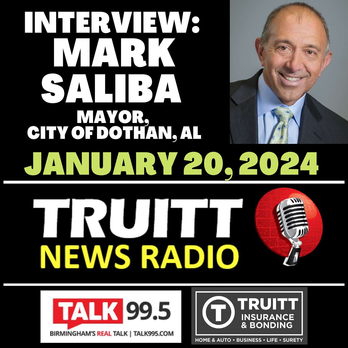 INTERVIEW: Dothan, AL Mayor Mark Saliba from our January 20, 2024 TRUITT NEWS RADIO Show