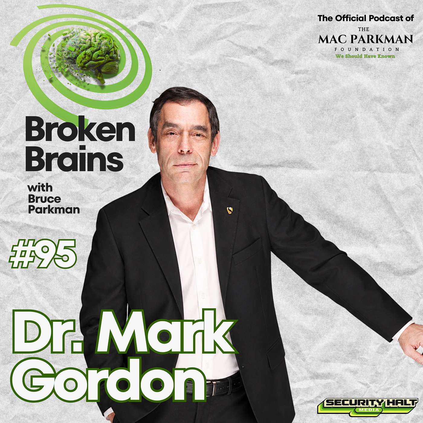 Broken Brains with Bruce Parkman