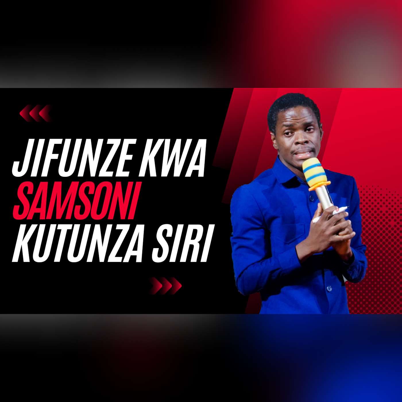 JIFUNZE KWA SAMSONI KUTUNZA SIRI ZAKO by Innocent Morris episode artwork