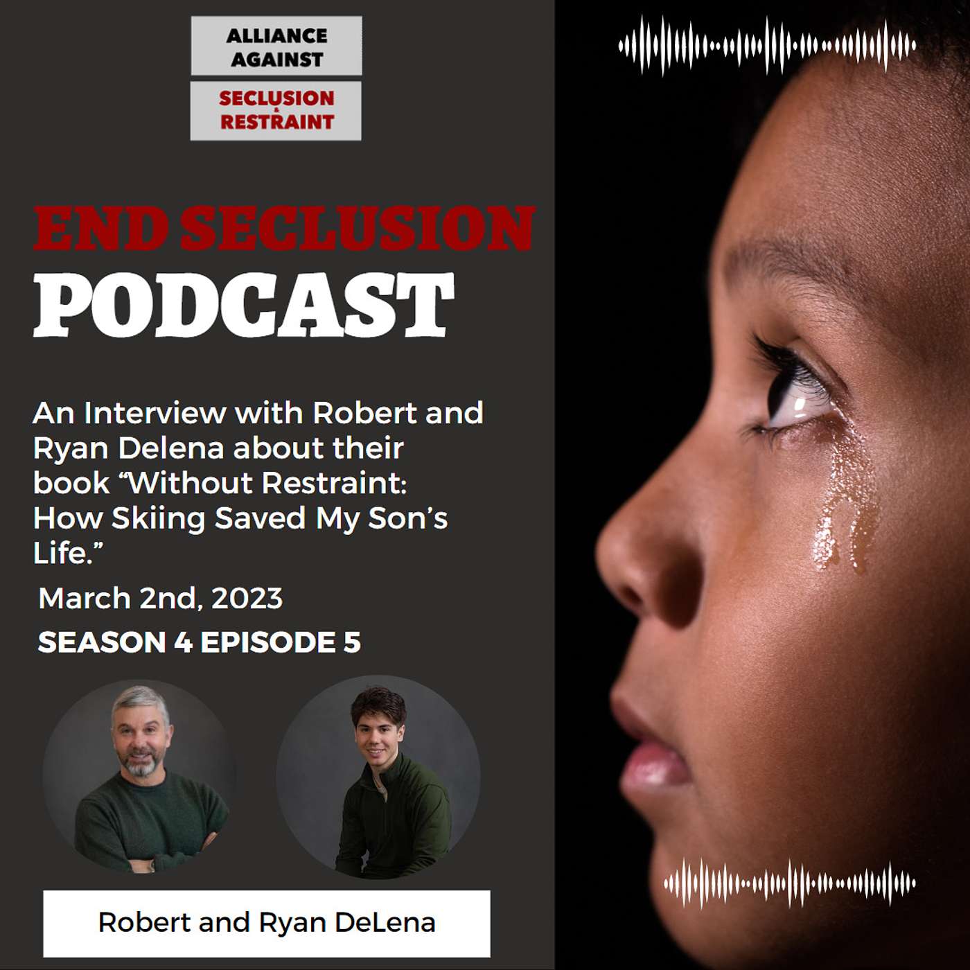 An Interview with Robert and Ryan Delena about their book “Without Restraint: How Skiing Saved My Son’s Life.”