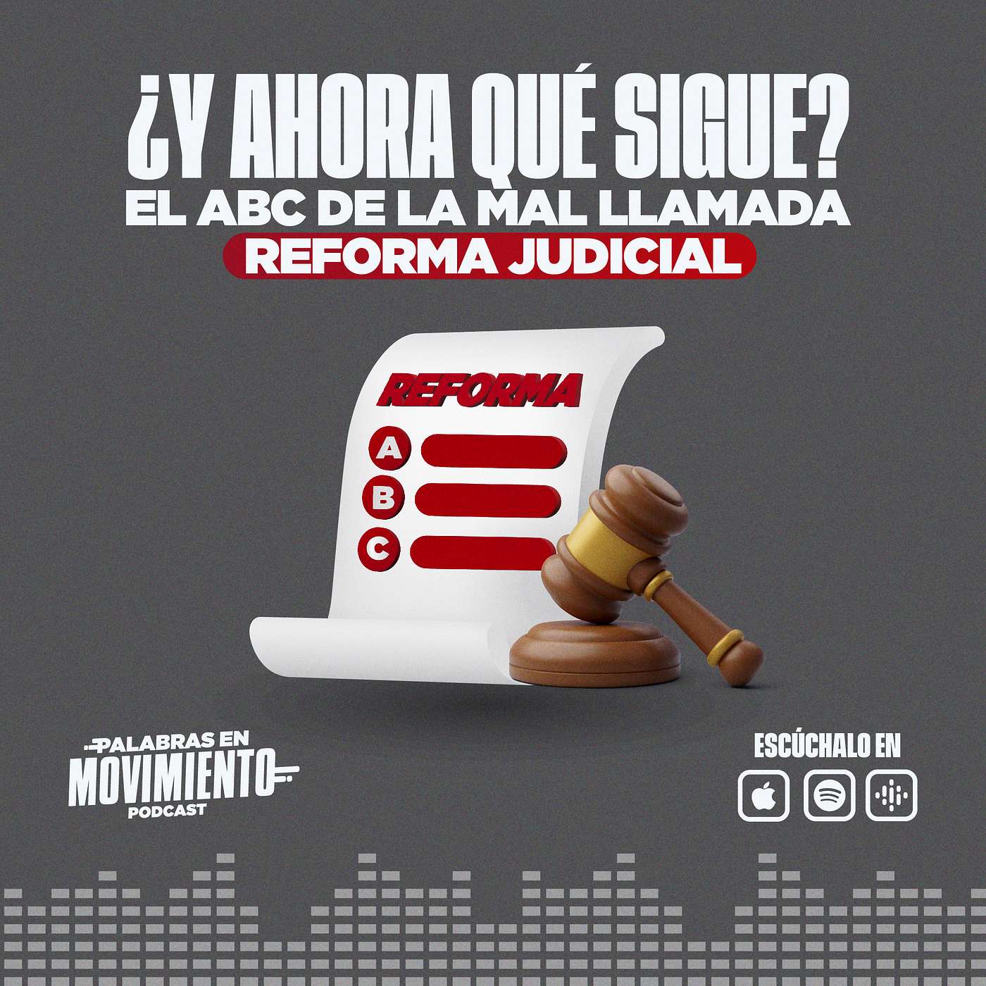 ¿Y ahora qué sigue? El abc de la mal llamada Reforma Judicial