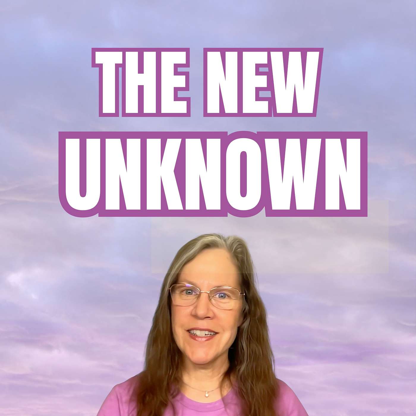 The New Unknown: Evolving Into Who You're Becoming episode artwork