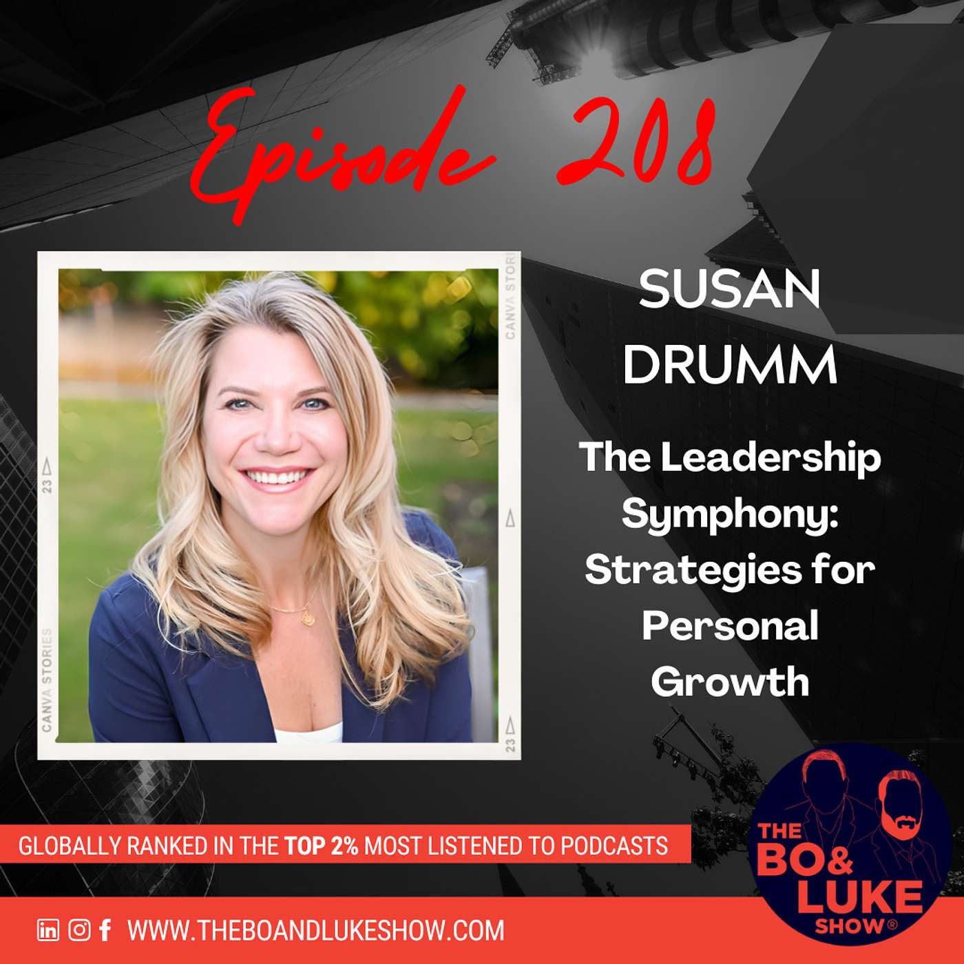 #208 - The Leadership Symphony: Strategies for Personal Growth with Susan Drumm