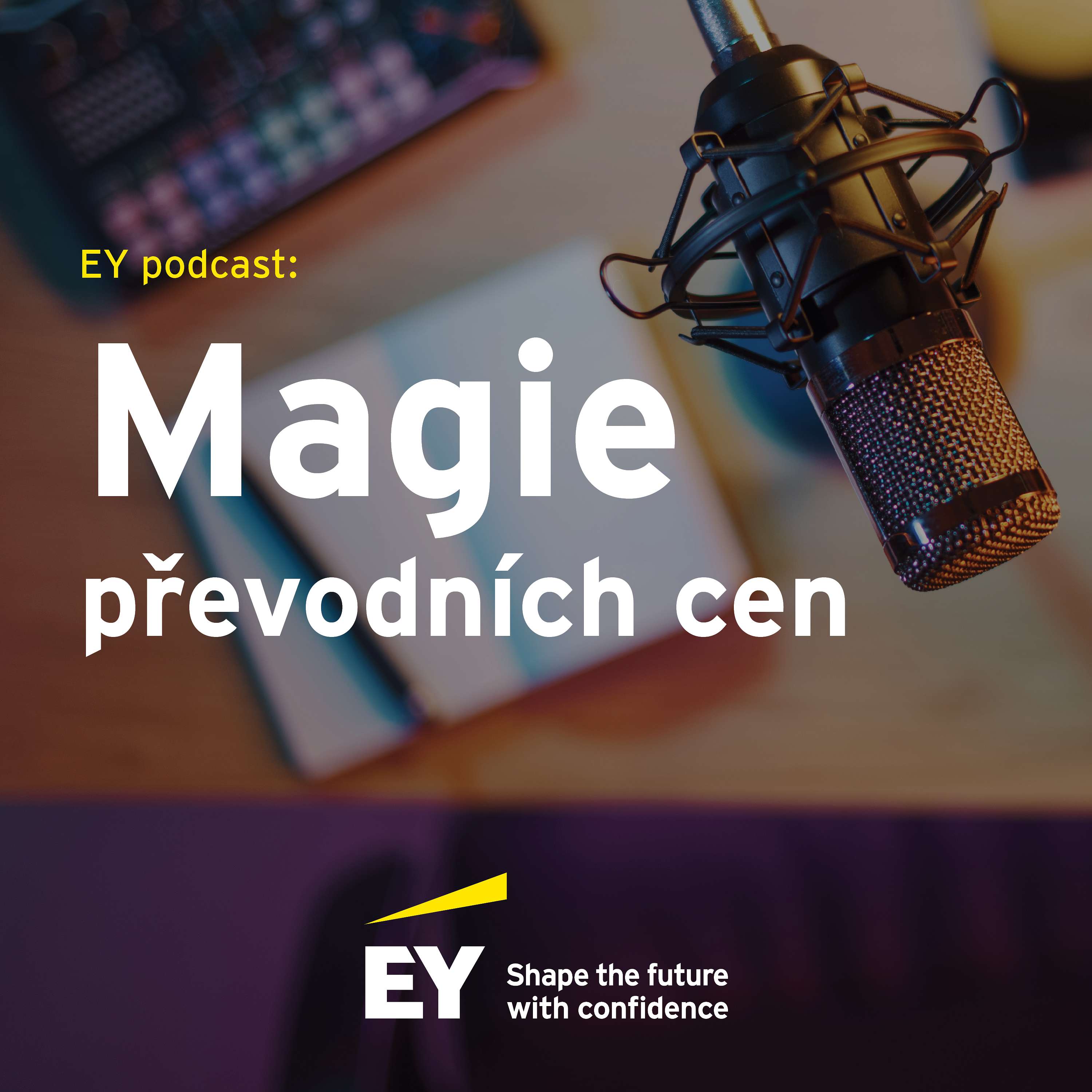 EY podcast: Magie převodních cen
