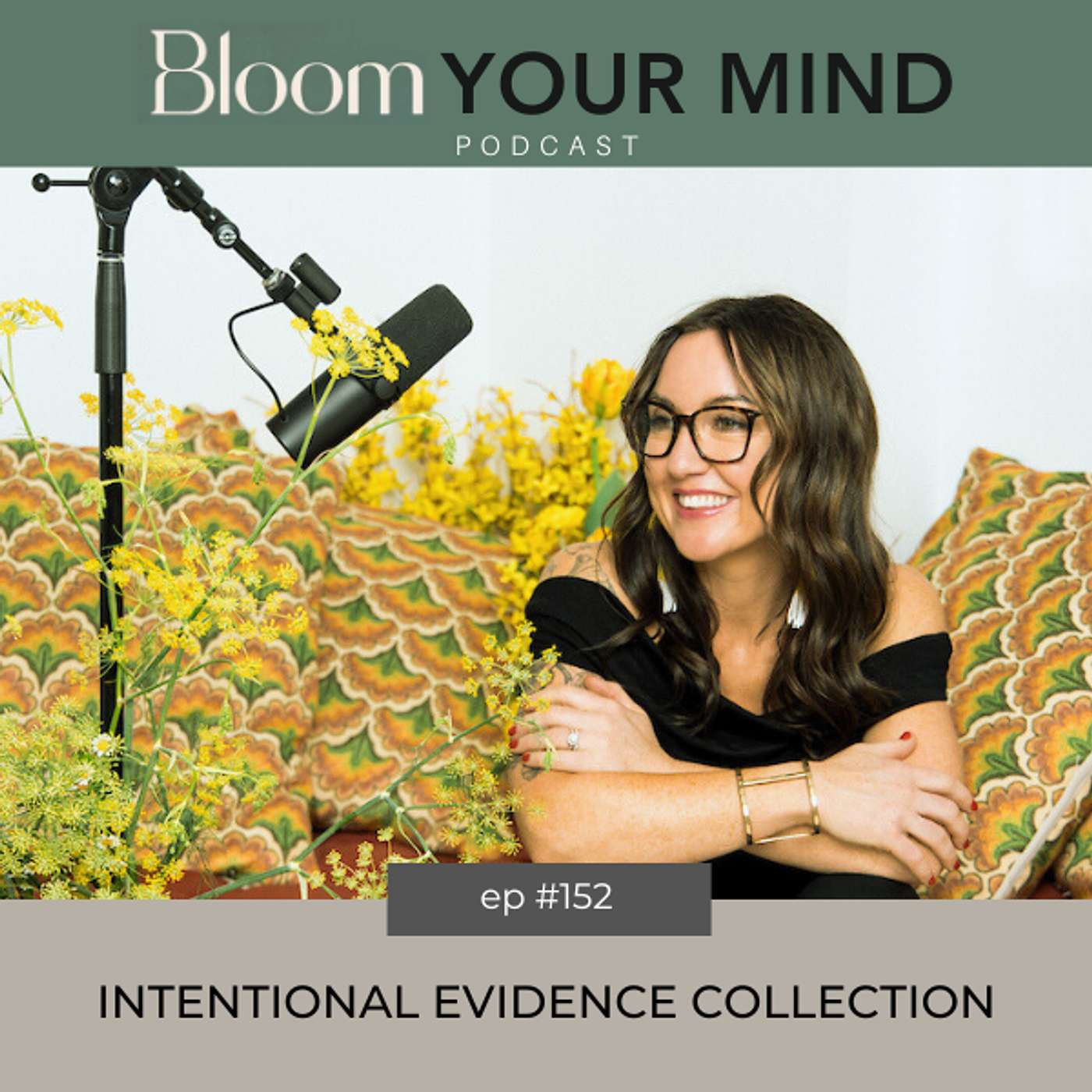 Ep 152: Intentional Evidence Collection