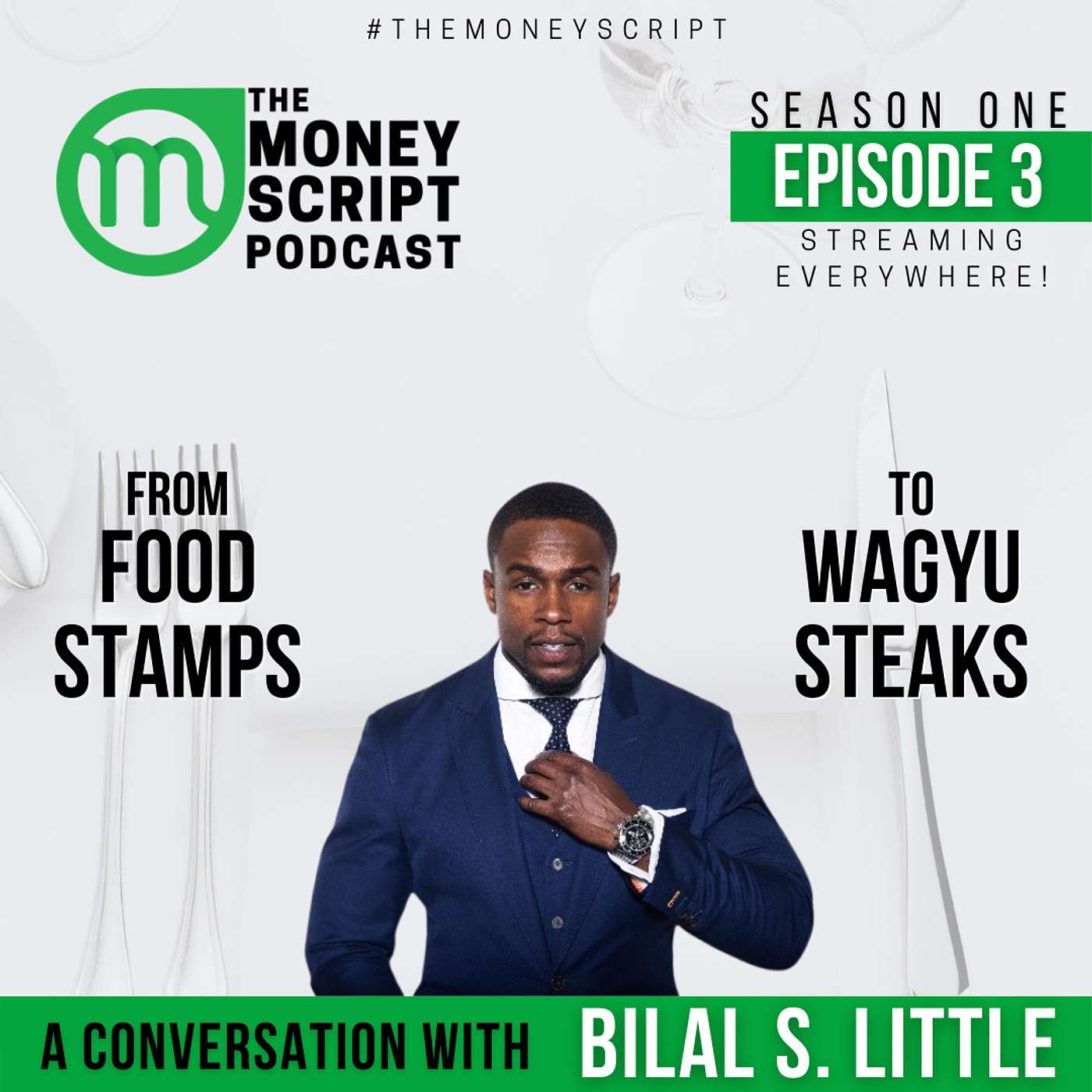 From Food Stamps To Wagyu Steaks - A Conversation with Bilal S. Little