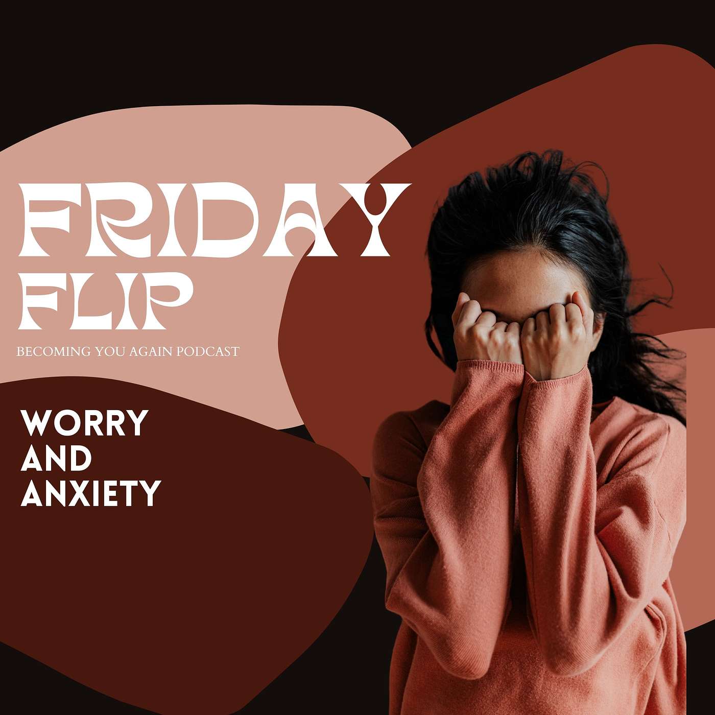 Worry and Anxiety