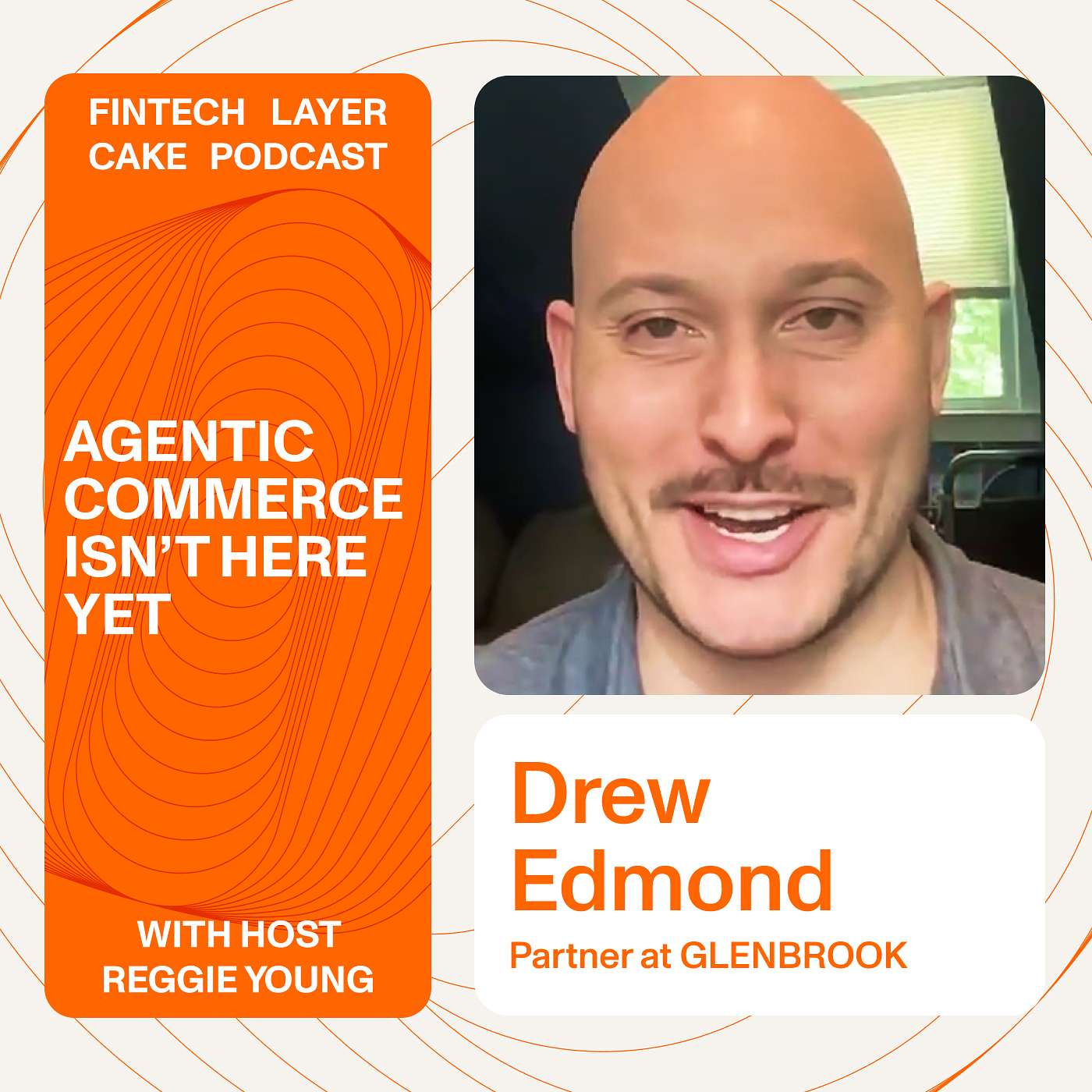 Payments at Square, Etsy, and the Agentic Era, with Drew Edmond, Partner at Glenbrook Partners episode artwork