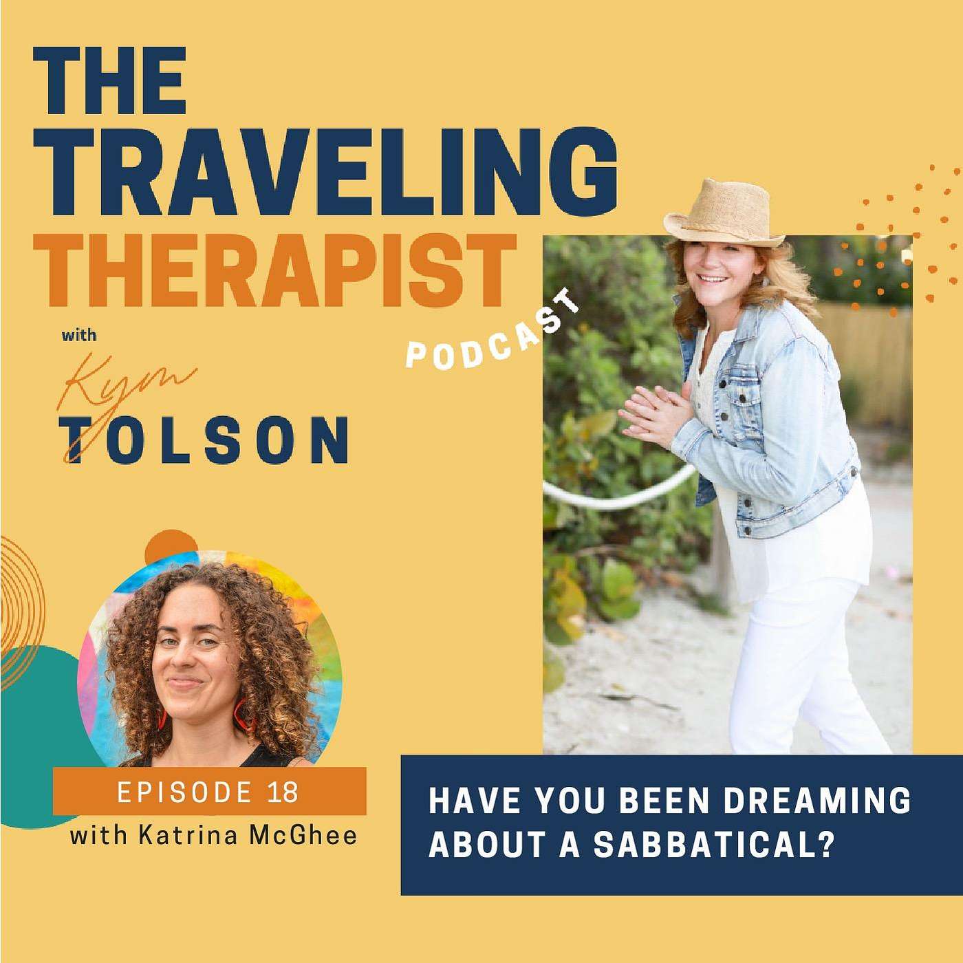 18. Have You Been Dreaming About A Sabbatical? with Katrina McGhee
