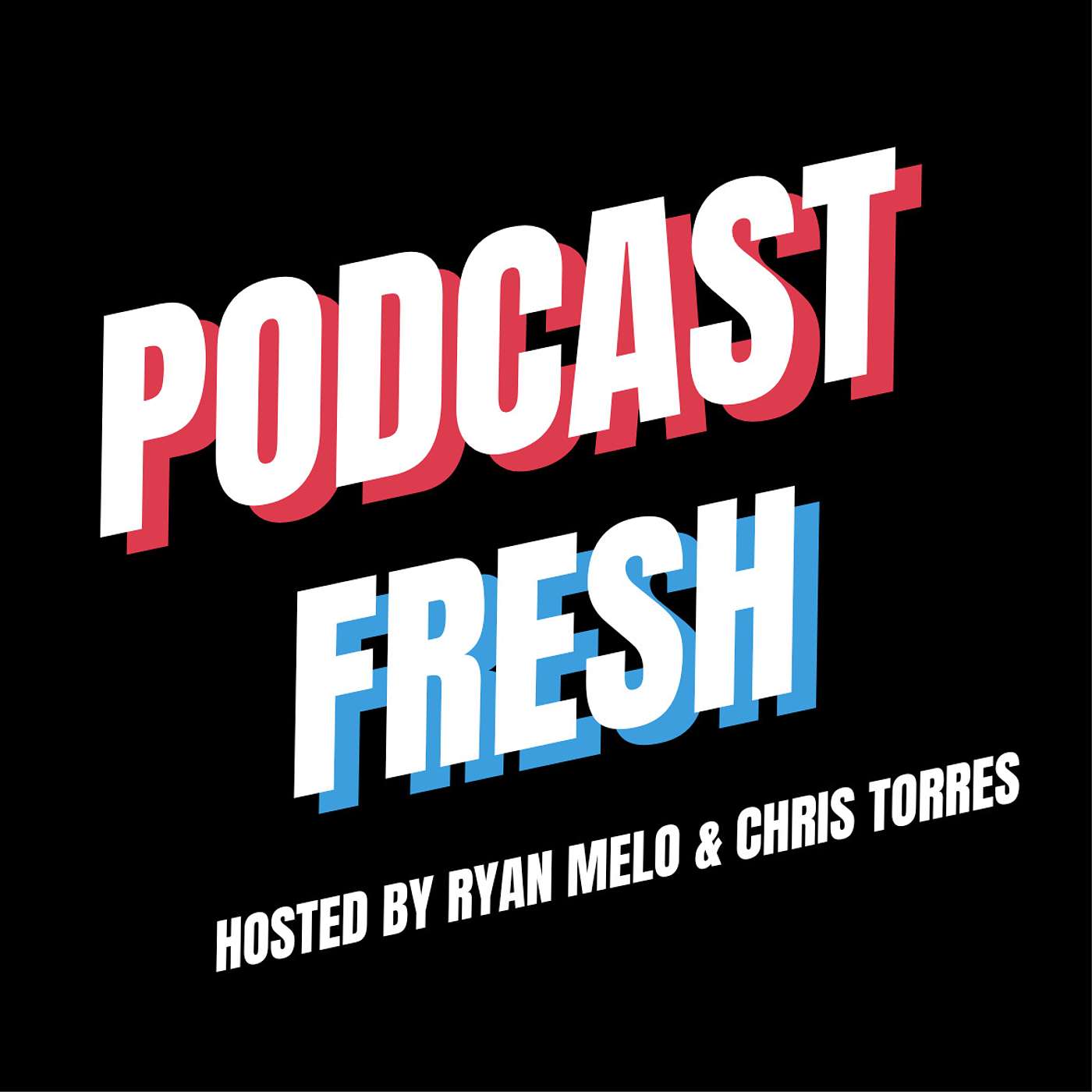 Podcast Fresh Network