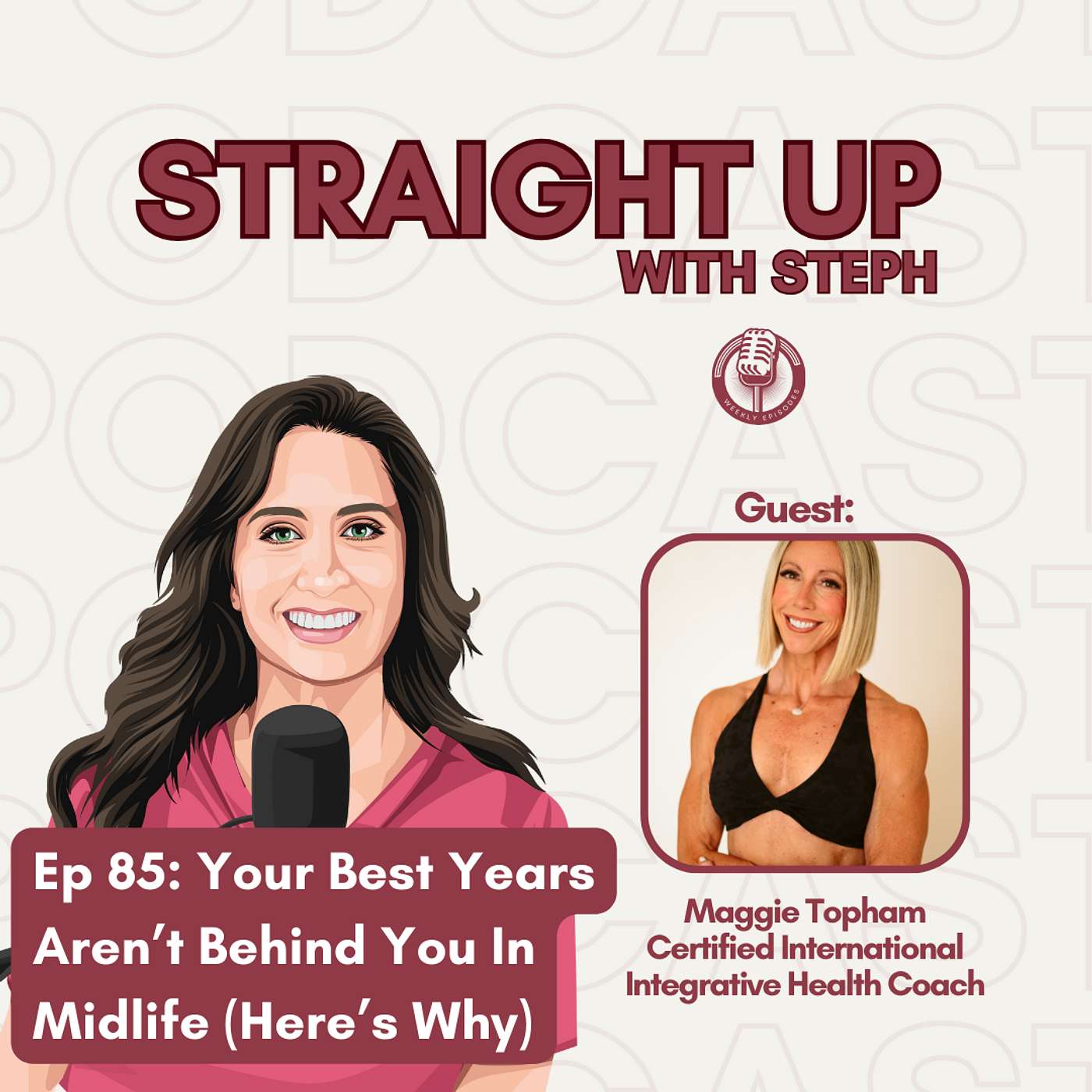 Ep 85: Your Best Years Aren’t Behind You In Midlife (Here’s Why) Ep 85: Your Best Years Aren’t Behind You In Midlife (Here’s Why)