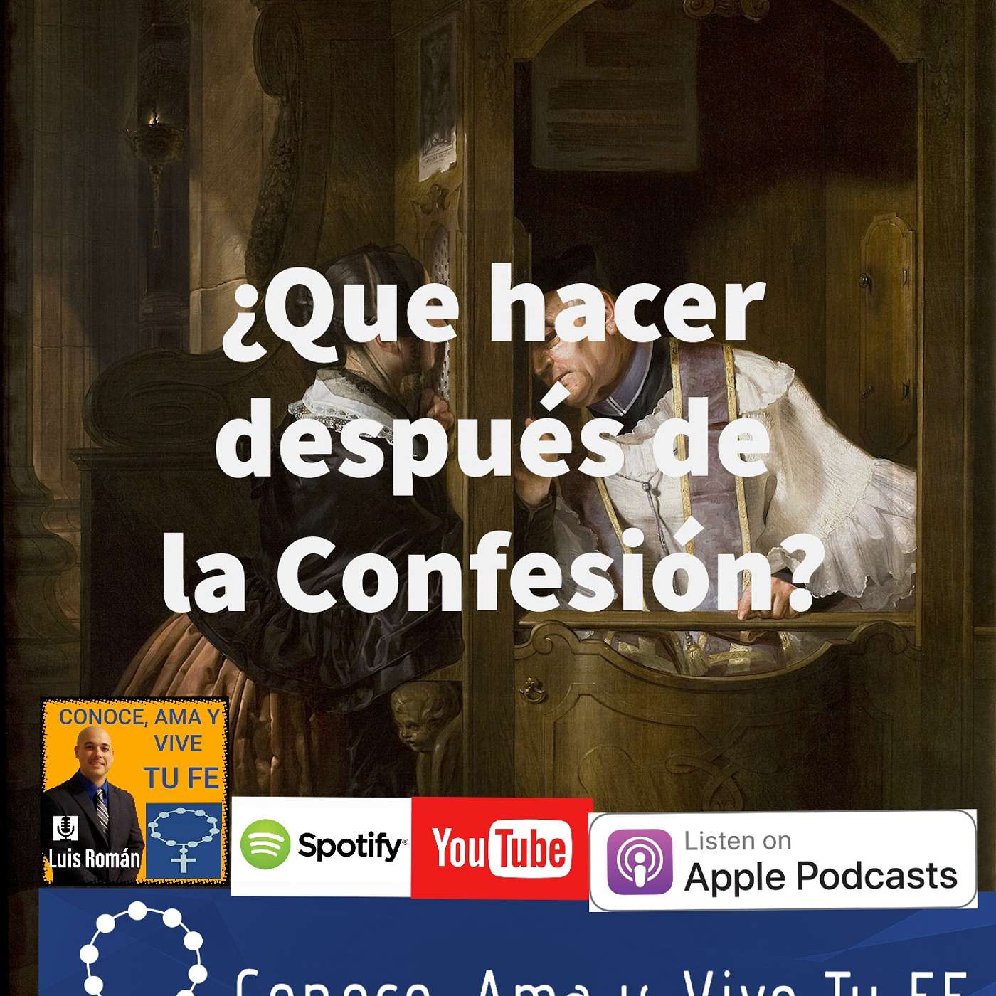 Episodio 80: ¿Qué hacer después de la Confesión?