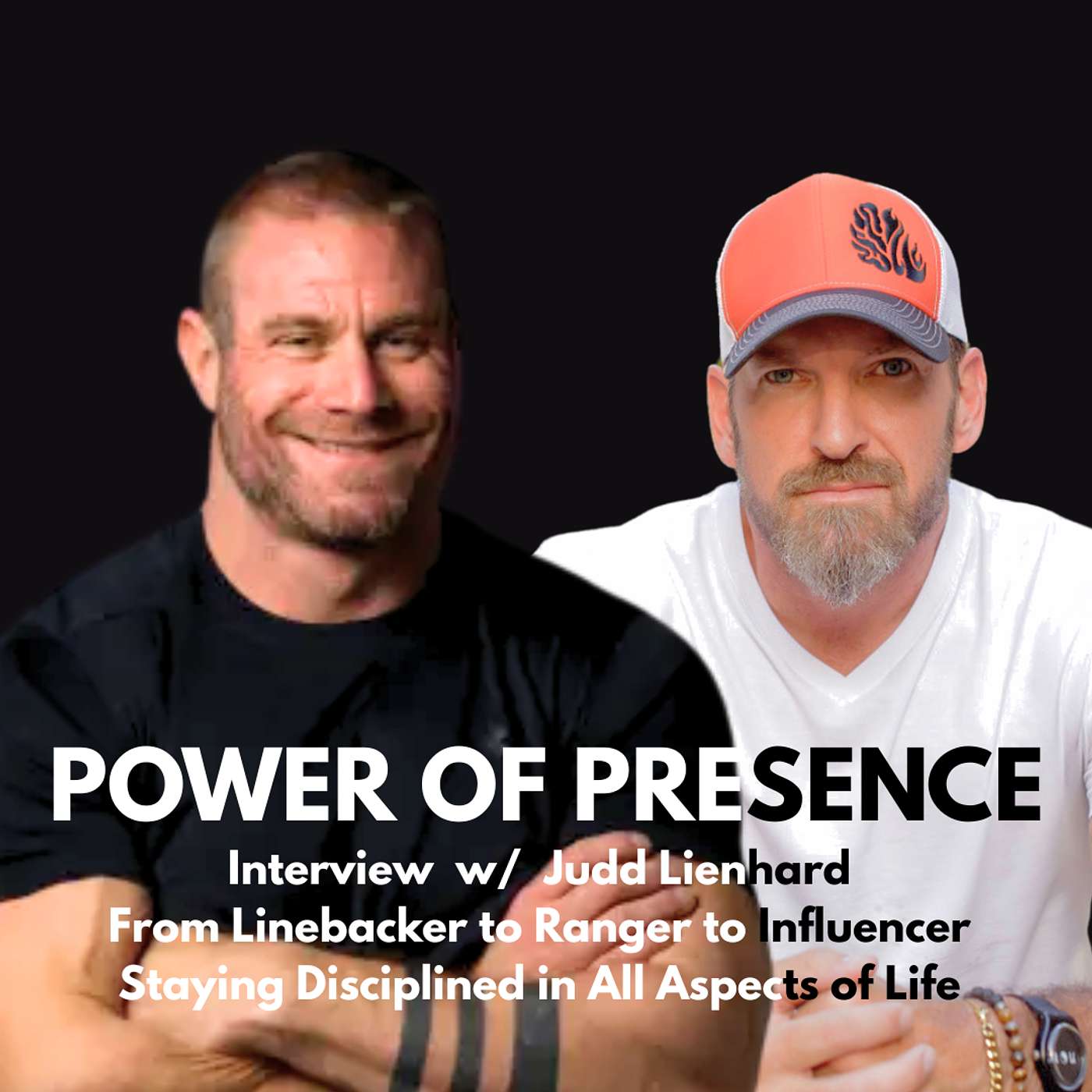 Judd Lienhard: From Linebacker to Ranger to Influencer, Staying Disciplined in All Aspects of Life