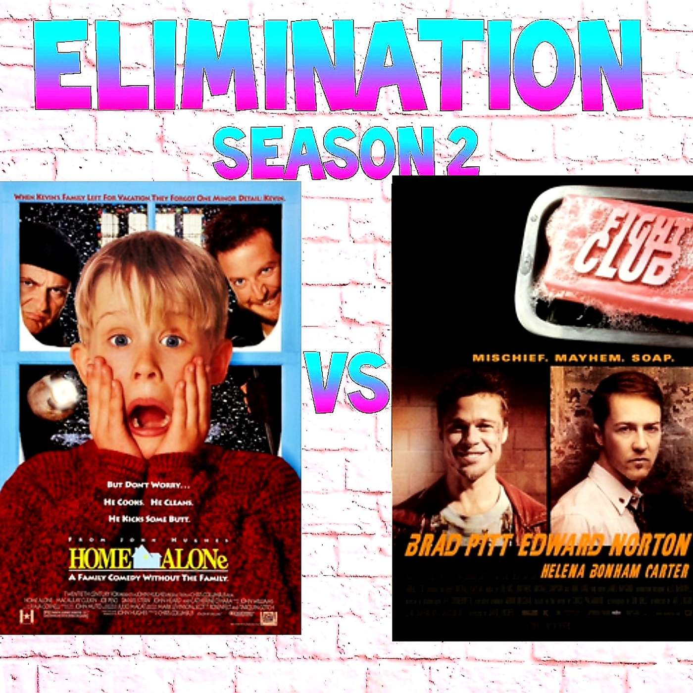 S2 - Rd2 - Home Alone Vs Fight Club