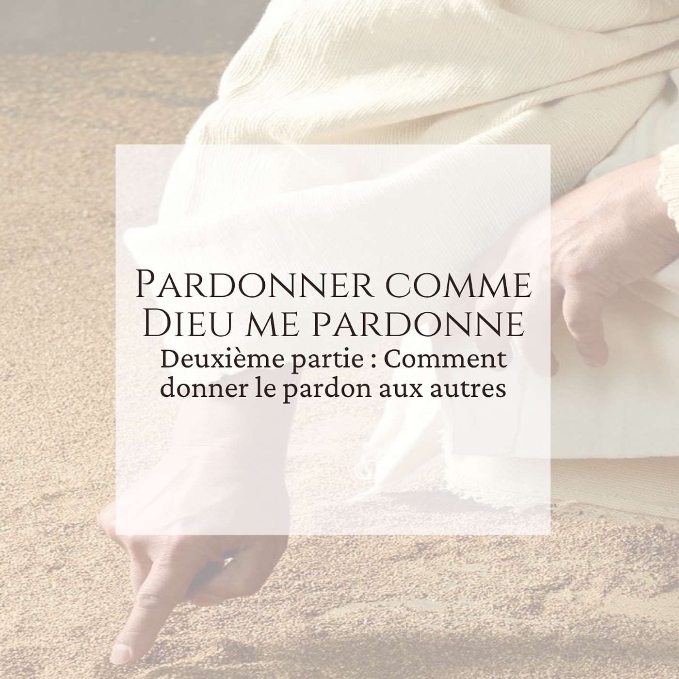 Pardonner Comme Dieu Pardonne Deuxième Partie Pardonner Comme Dieu Pardonne Deuxième Partie