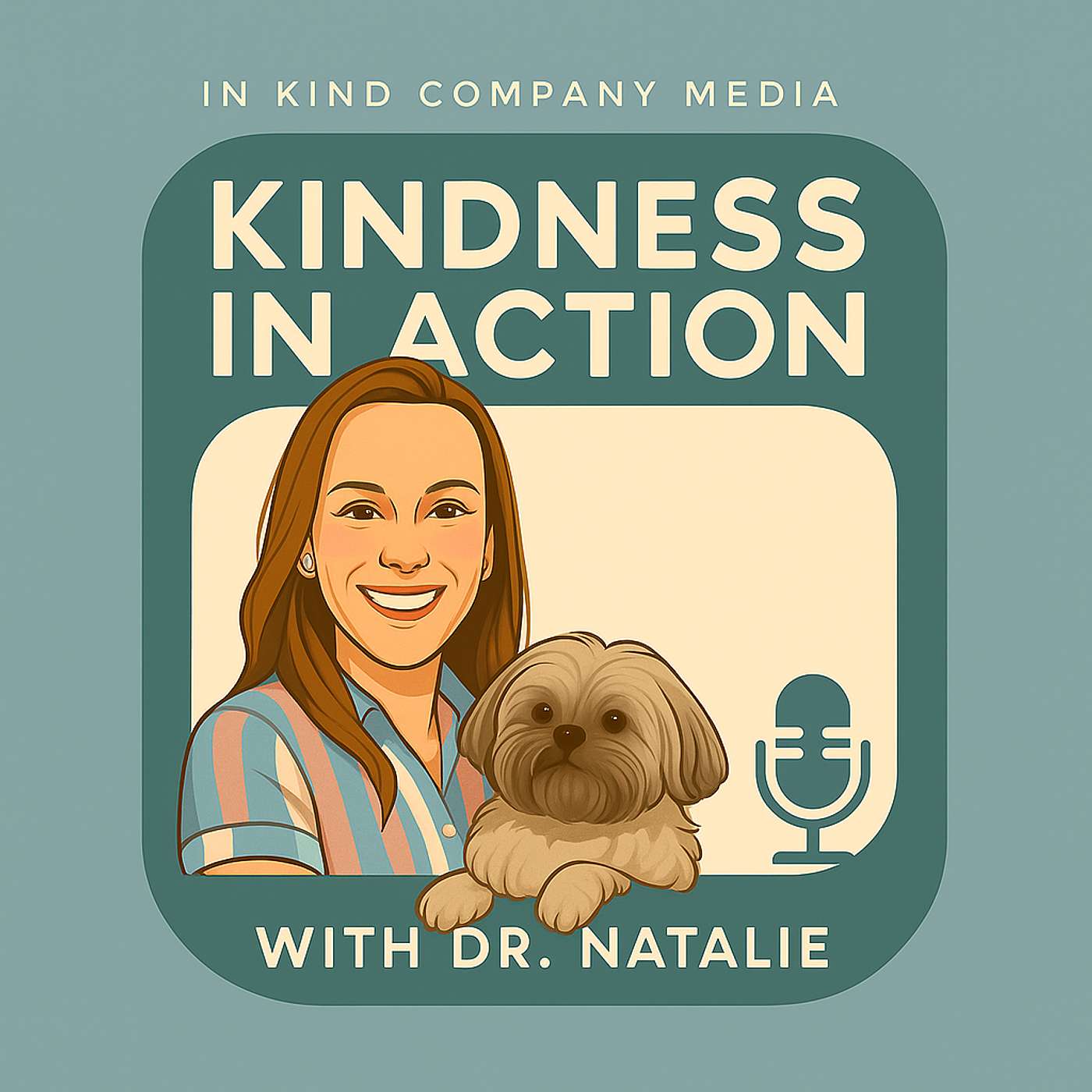 In Kind Company: Kindness in Action with Dr. Natalie Gruber