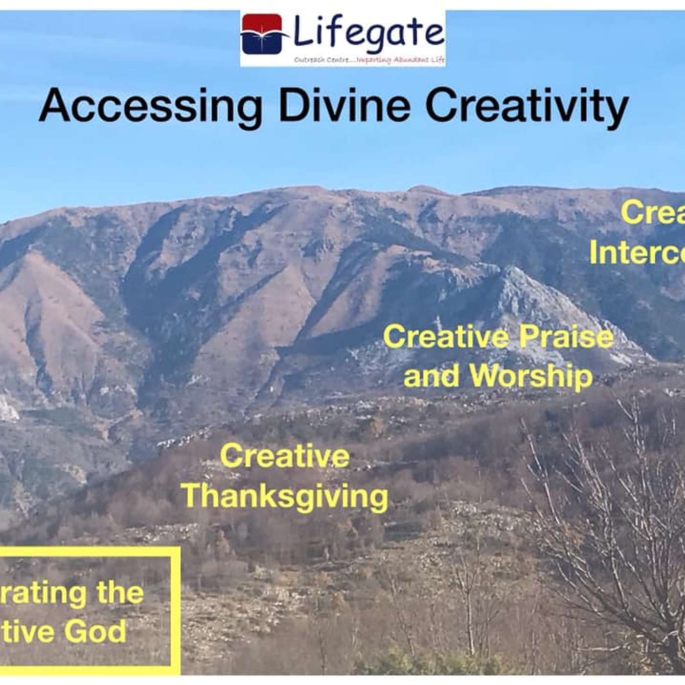 Celebrating the Creative God  Lifegate Outreach Centre  6.1.19 episode artwork