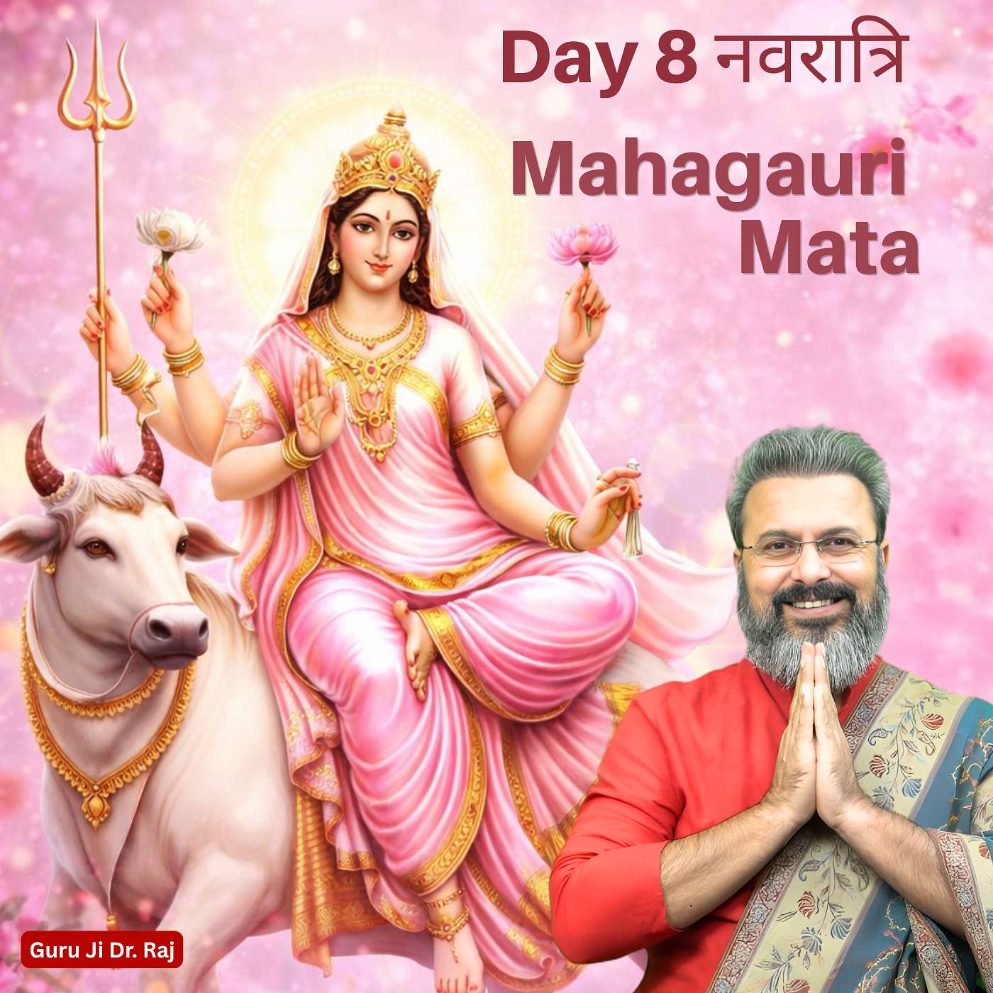 Navratri Day 8: Maa Mahagauri, Her Story, Mantra and Astrological Significance with Best Vedic Astrologer, Guru Ji Dr. Raj
