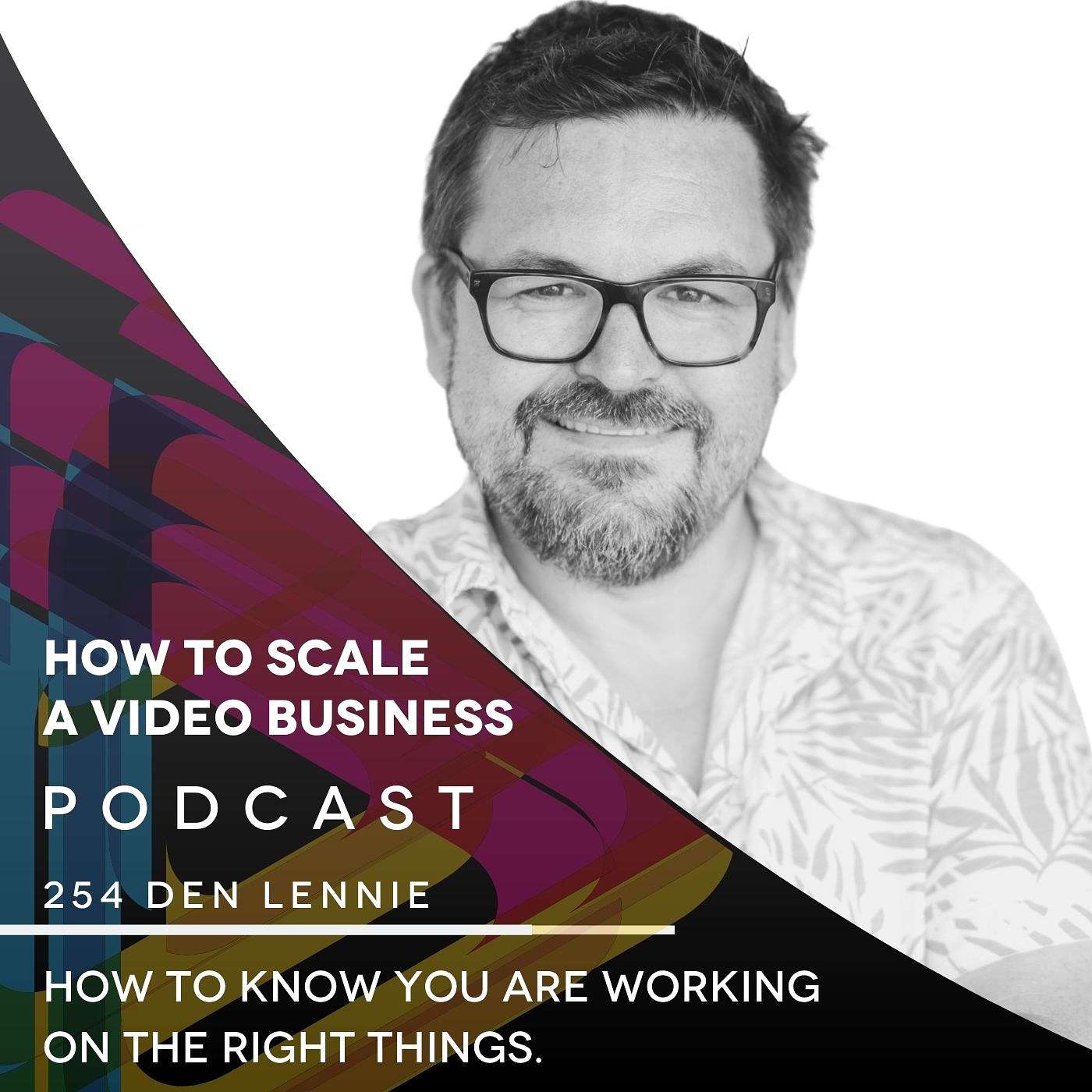 How to know you are working on the right things. EP #254 - Shorty episode artwork