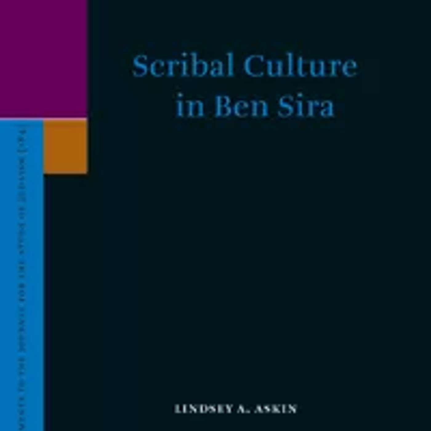 Lindsey Davidson, *Scribal Culture in Ben Sira*. Leiden: Brill, 2018. episode artwork