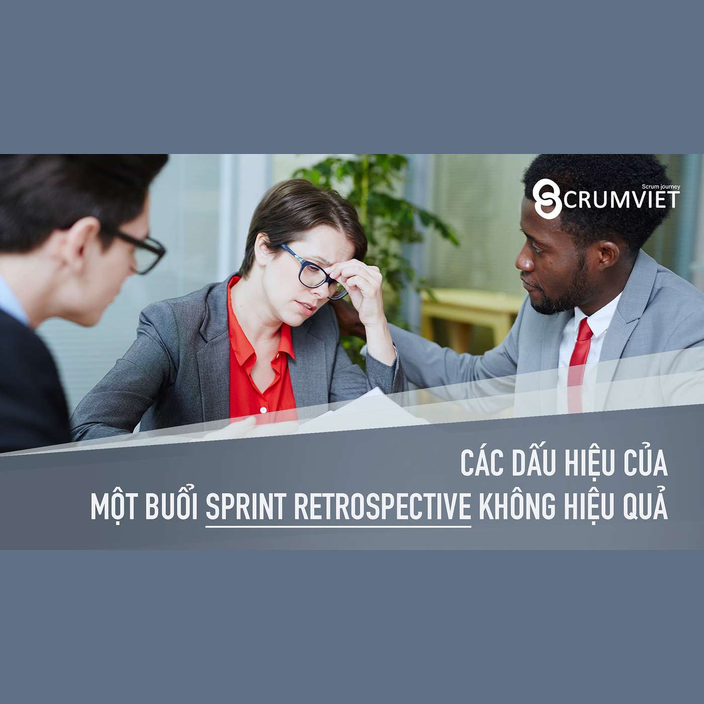 Các dấu hiệu của một buổi Sprint Retrospective không hiệu quả episode artwork
