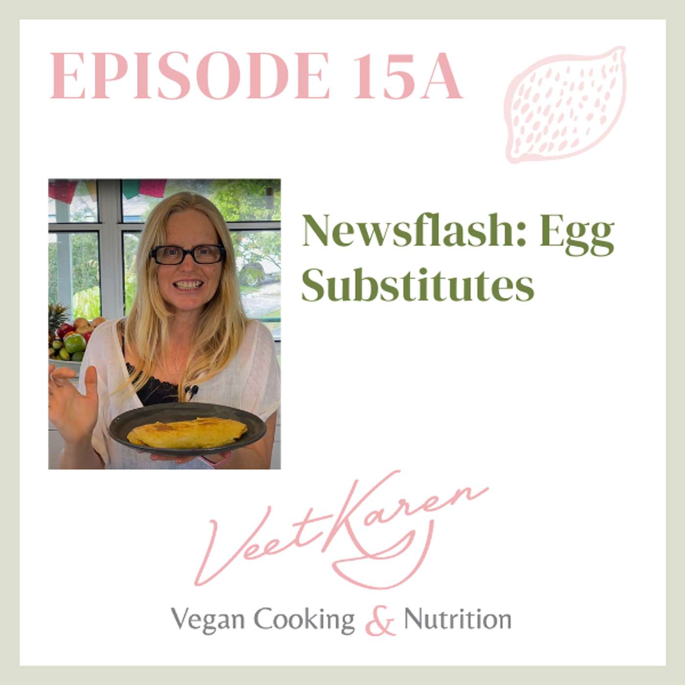 Veet Karen The Vegan Cooking and Nutrition Podcast