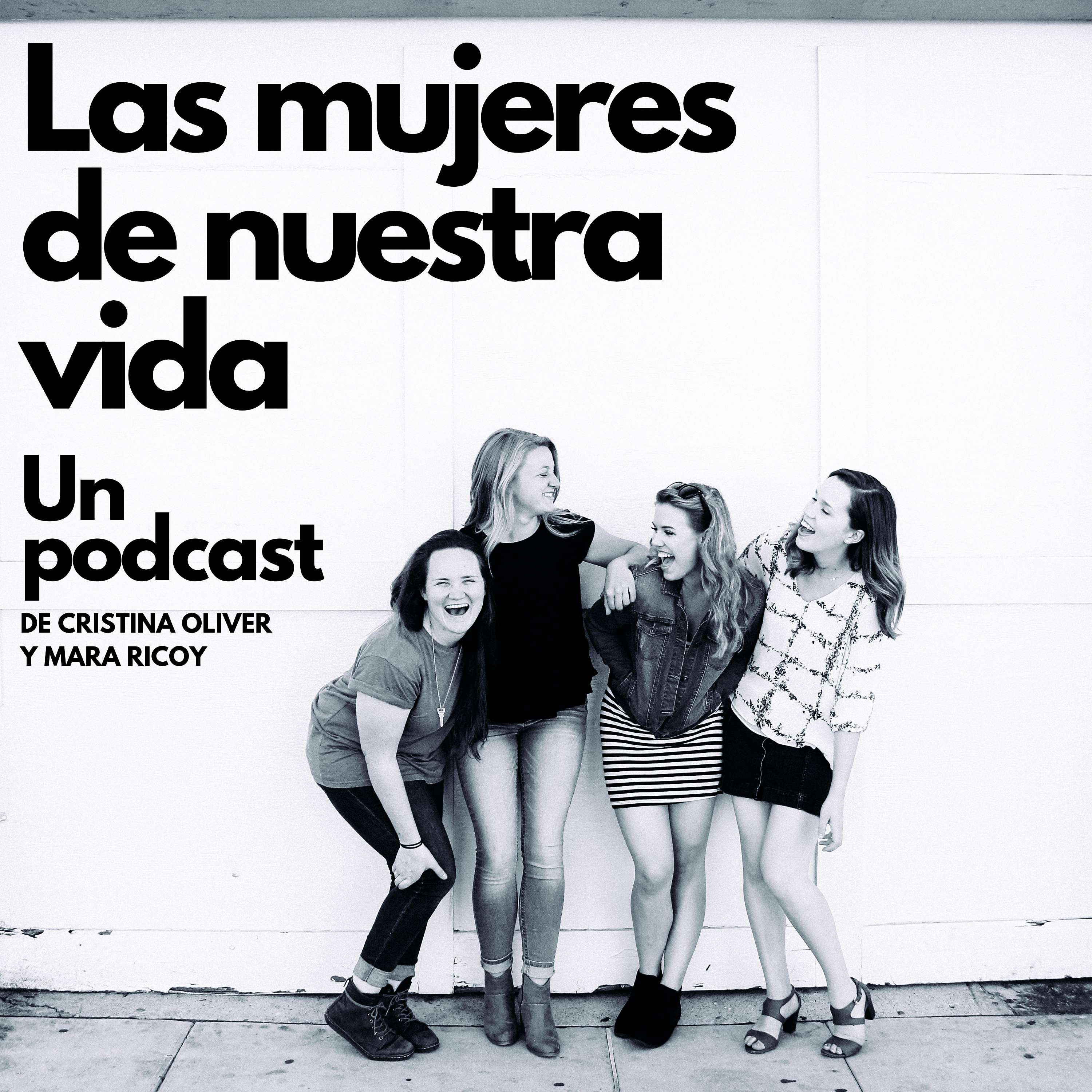 Las mujeres de nuestra vida podcast artwork