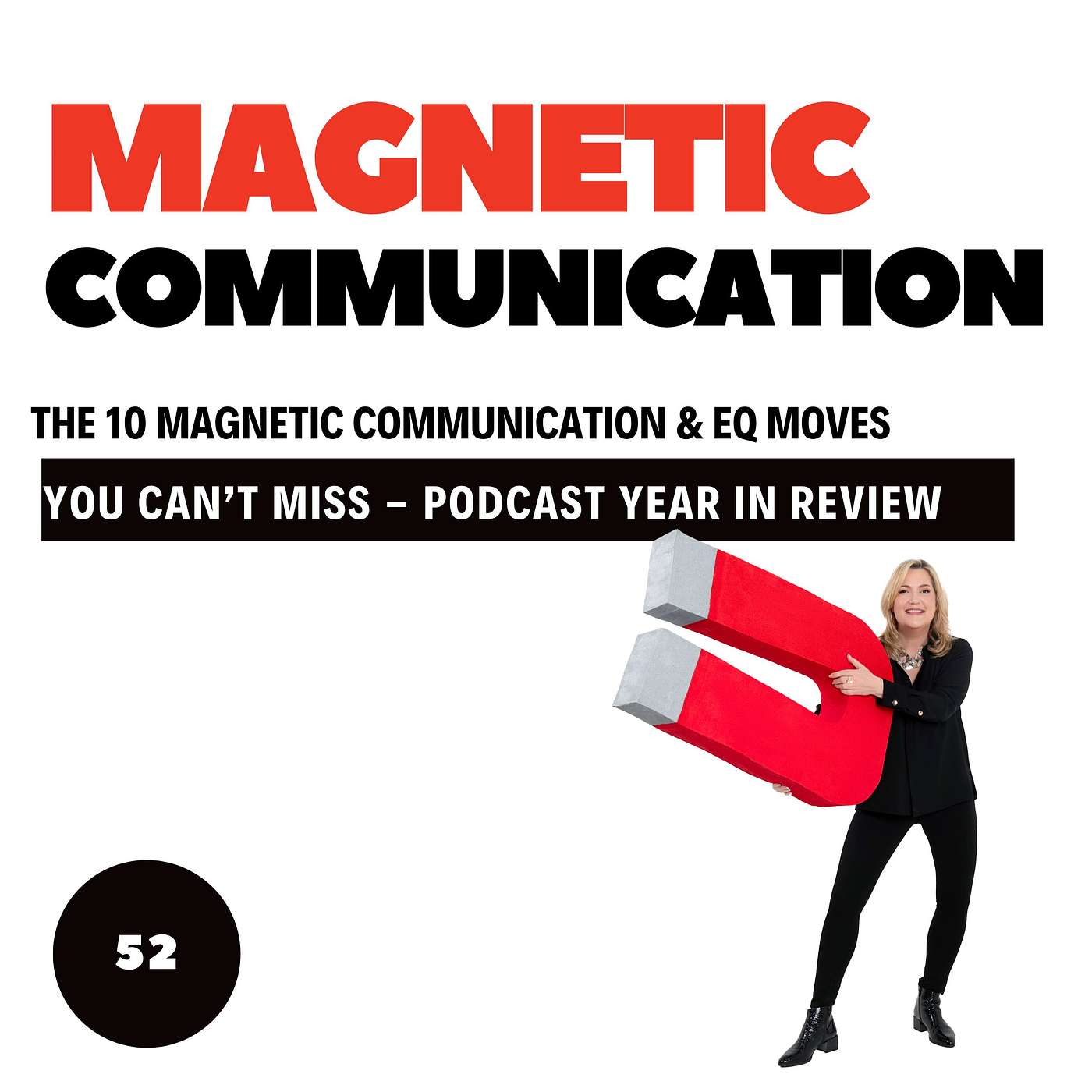 Year-in-Review: The 10 Magnetic Communication & EQ Moves You Can’t Miss episode artwork