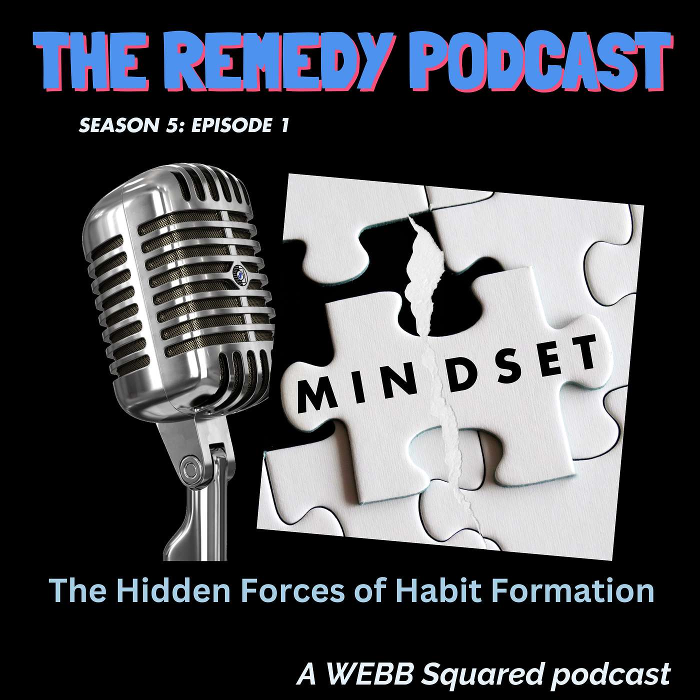The WEBB Remedy Podcast