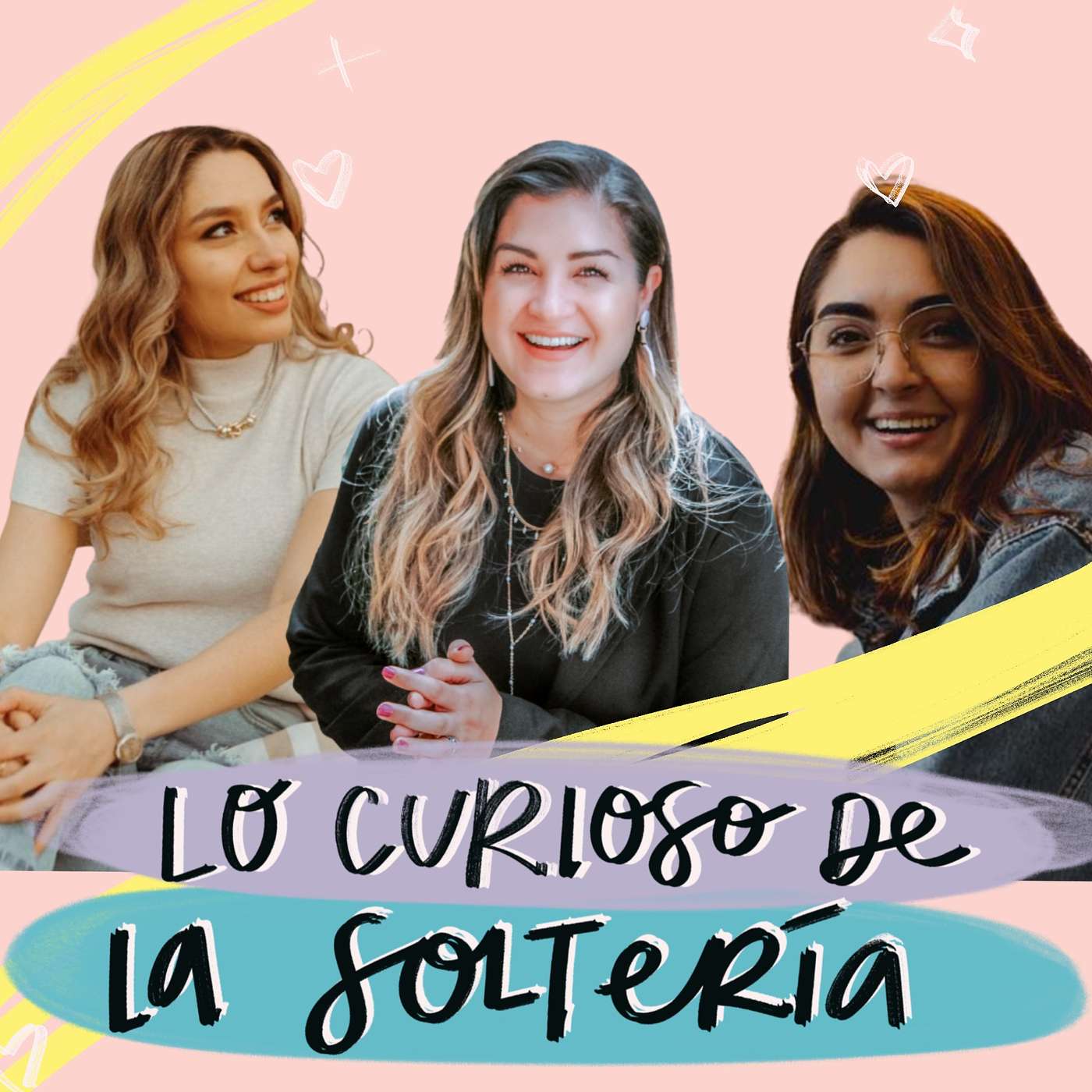 Lo curioso de la soltería (con Estrella Pastor y Soray Rodriguez) Lo curioso de la soltería (con Estrella Pastor y Soray Rodriguez)