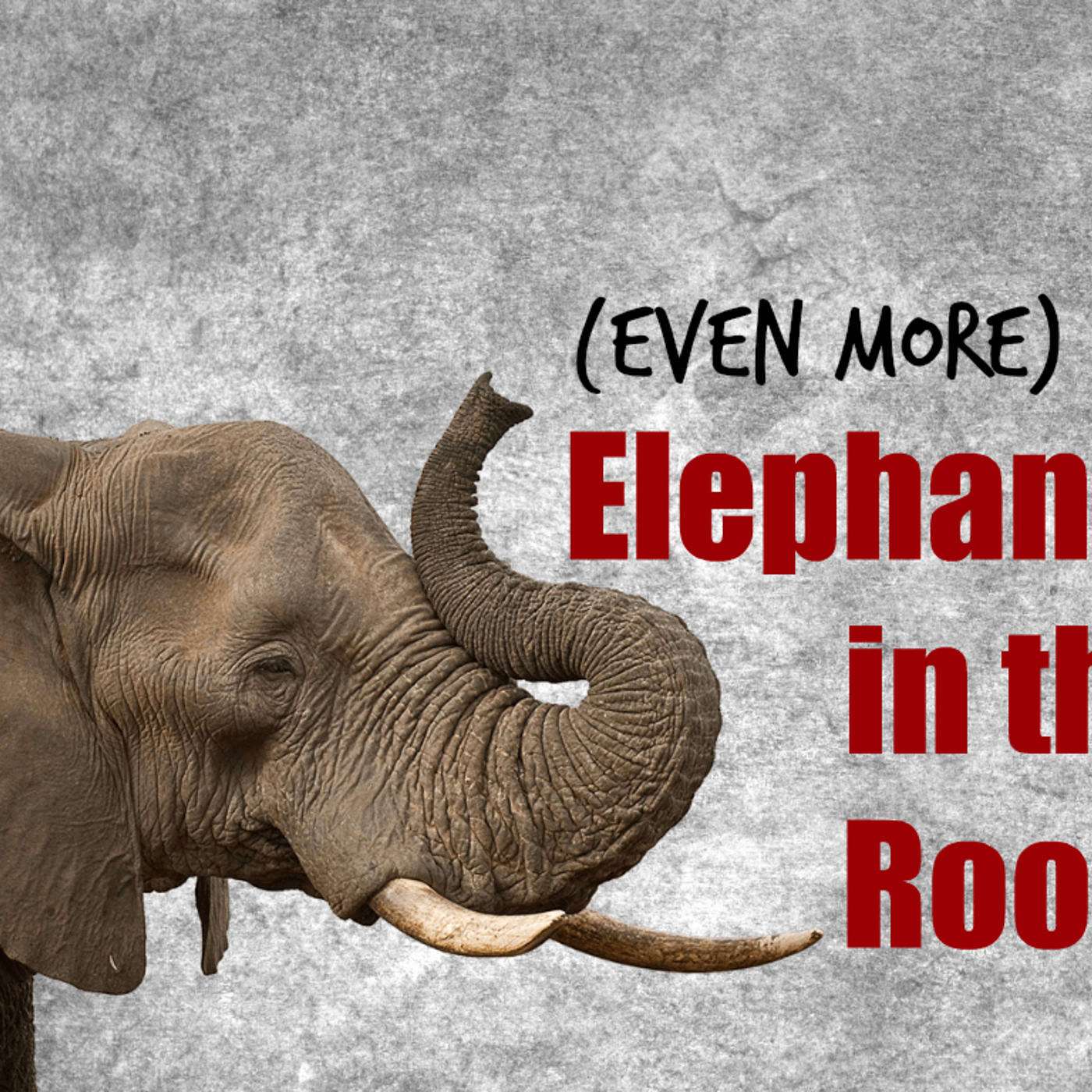 Even More Elephants pt 5: The End Times