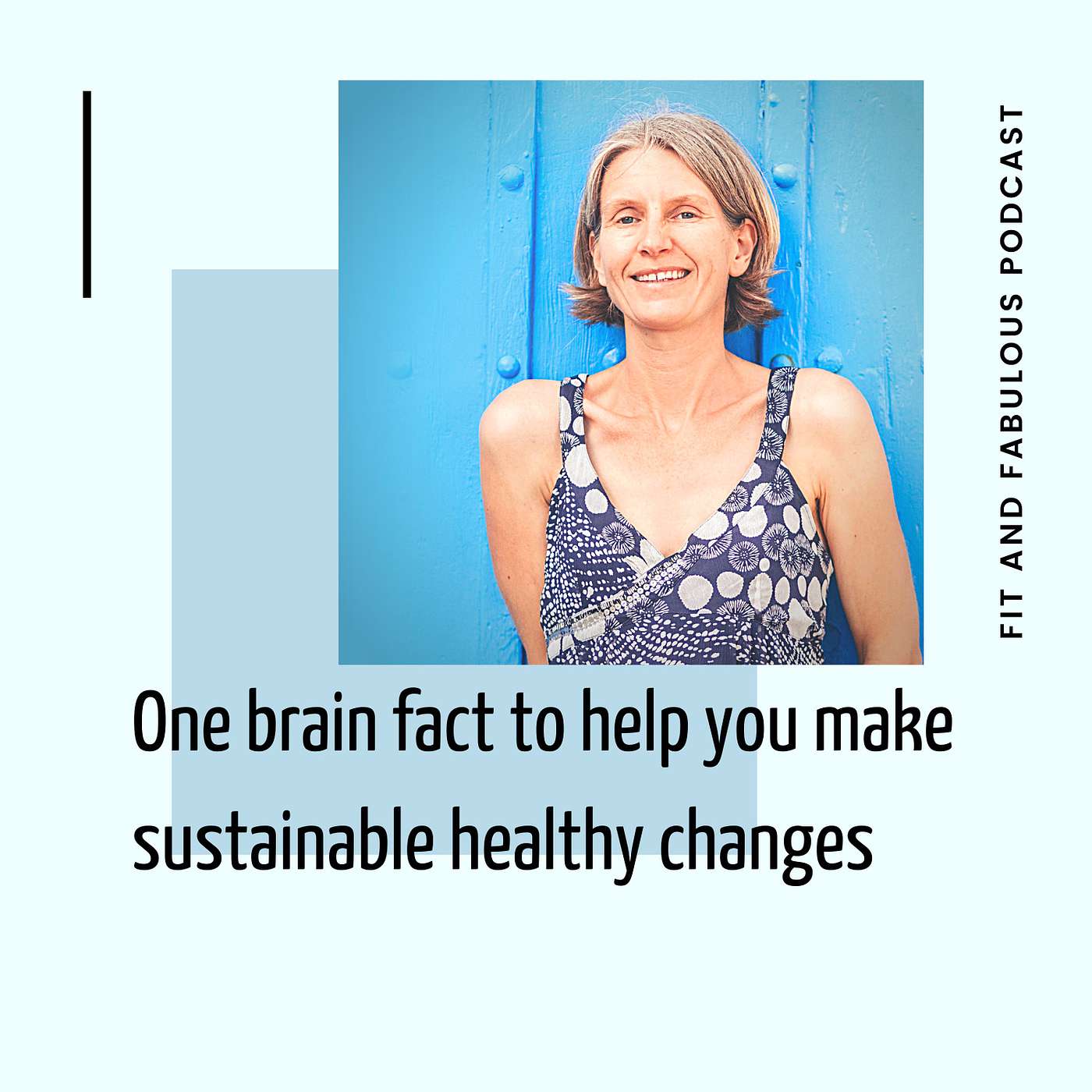 One Unknown Fact about your Brain to help you make Changes. Episode 92 episode artwork