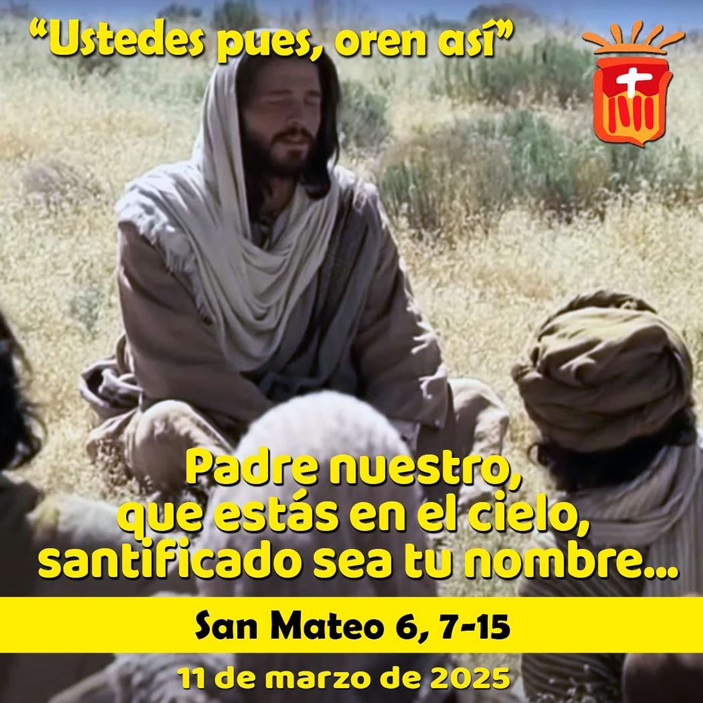 2025-03-11 San Mateo 6, 7-15: Martes I Cuaresma