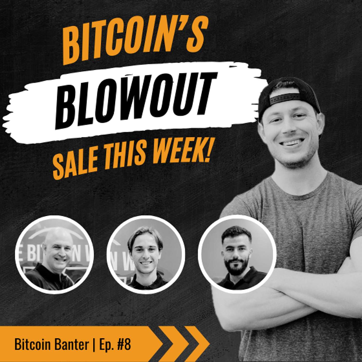 Blowout sale on Bitcoin! | Bitcoin Banter | Ep. #8