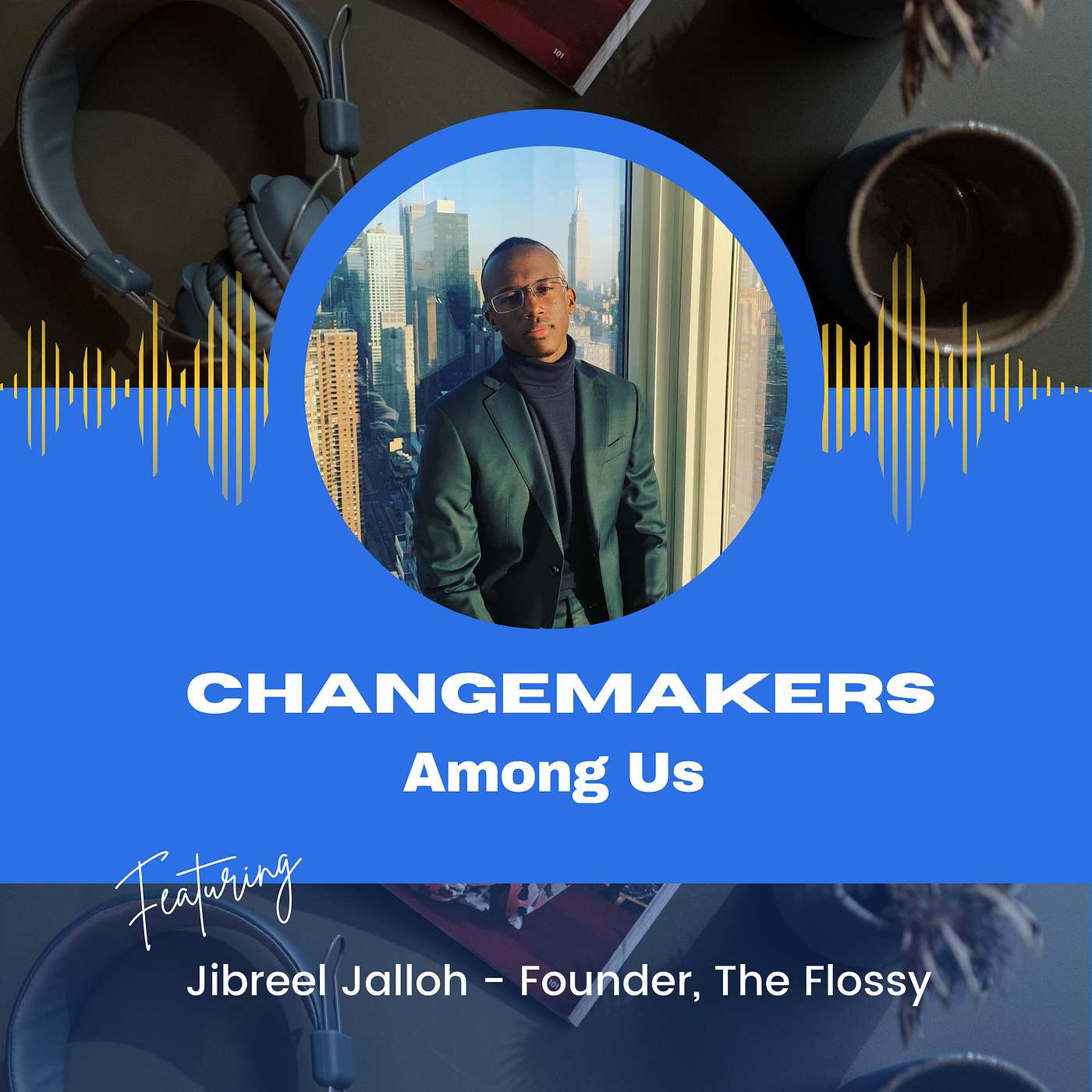 Changemakers Among Us