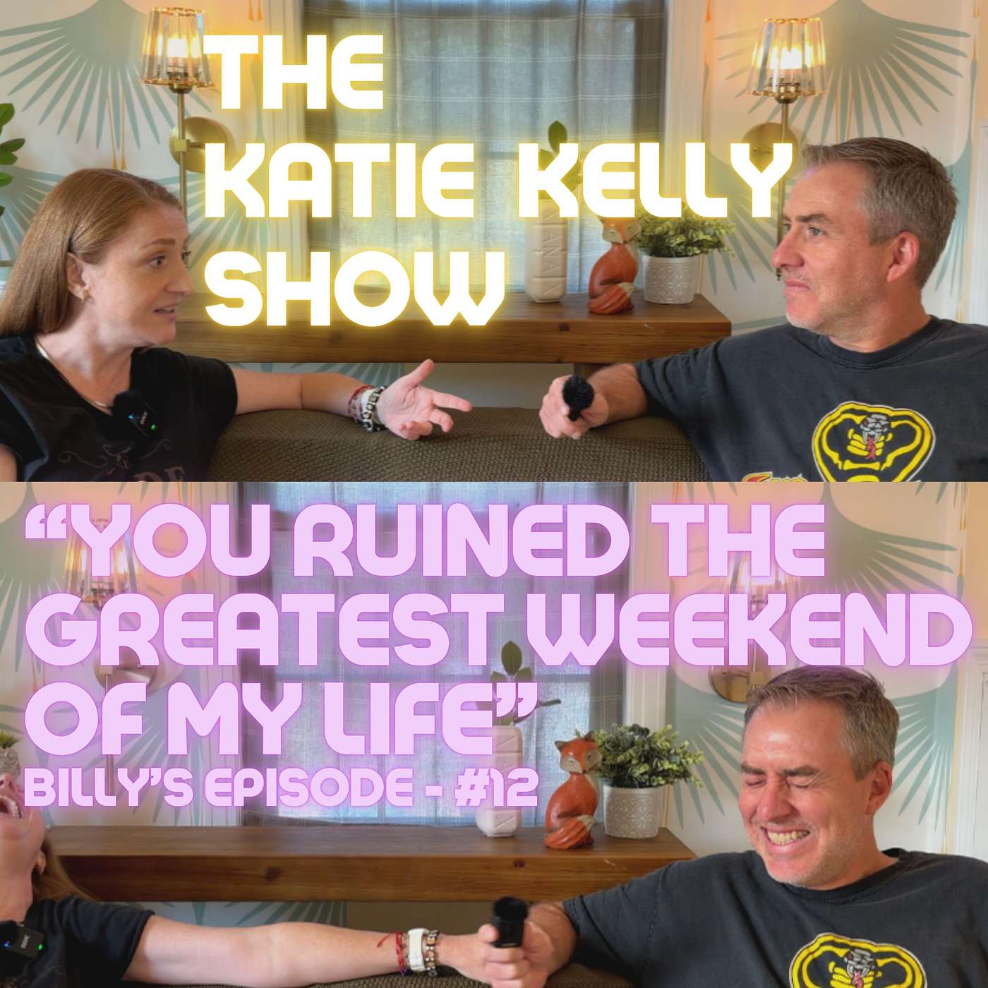 "You Ruined the Greatest Weekend of My Life" - Billy's Episode #12 episode artwork