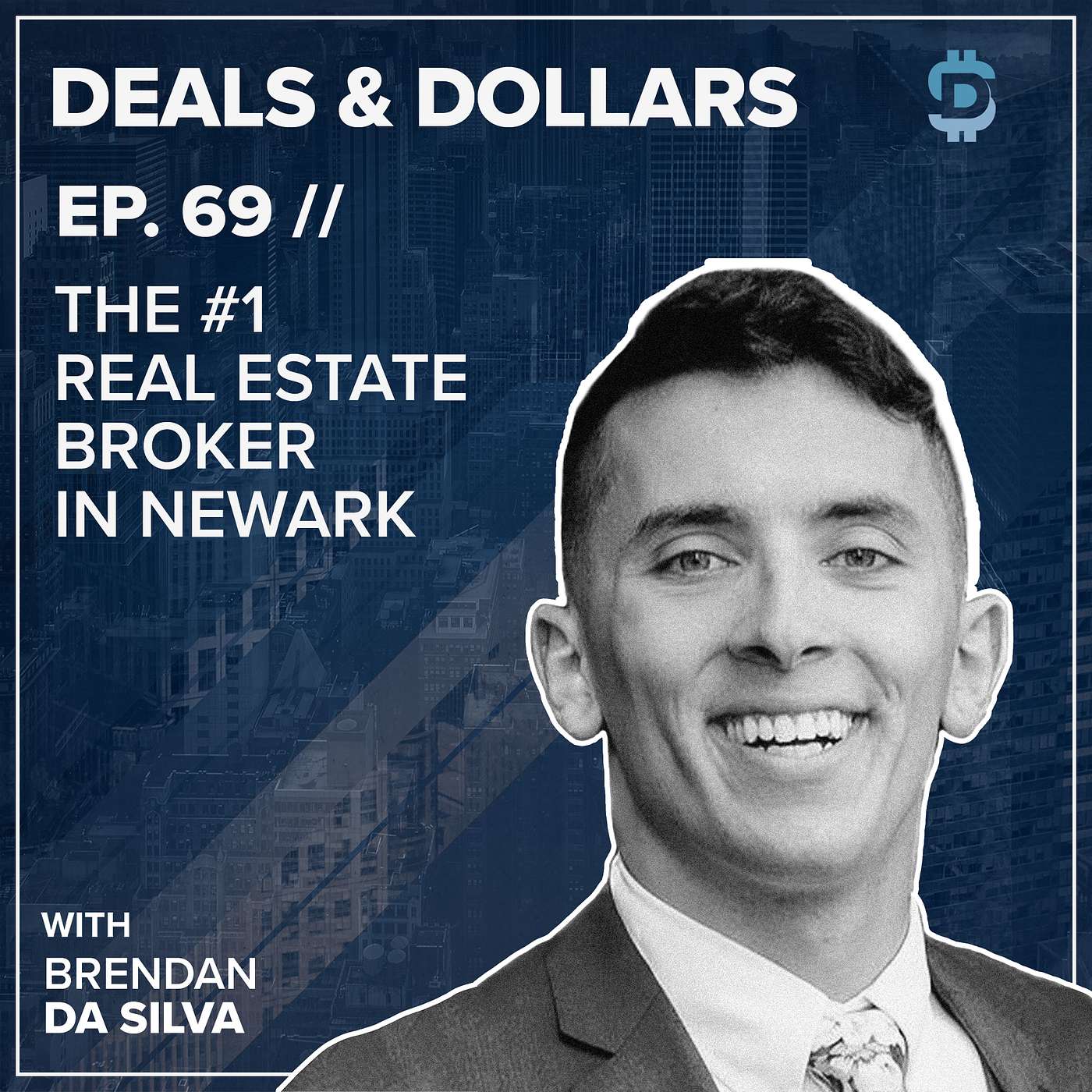 The #1 Real Estate Broker in Newark w/ Brendan Da Silva episode artwork