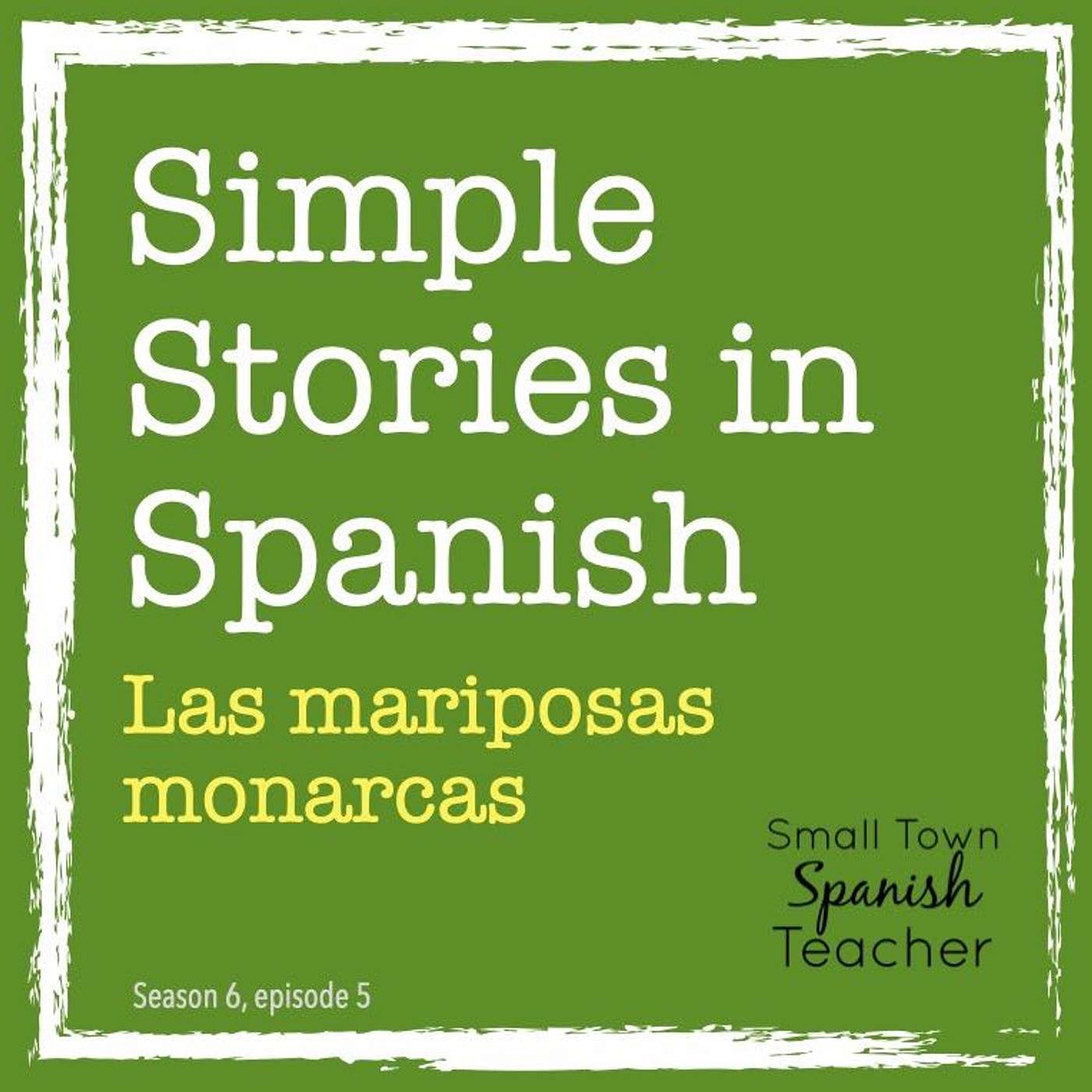 Las mariposas monarcas - podcast episode cover