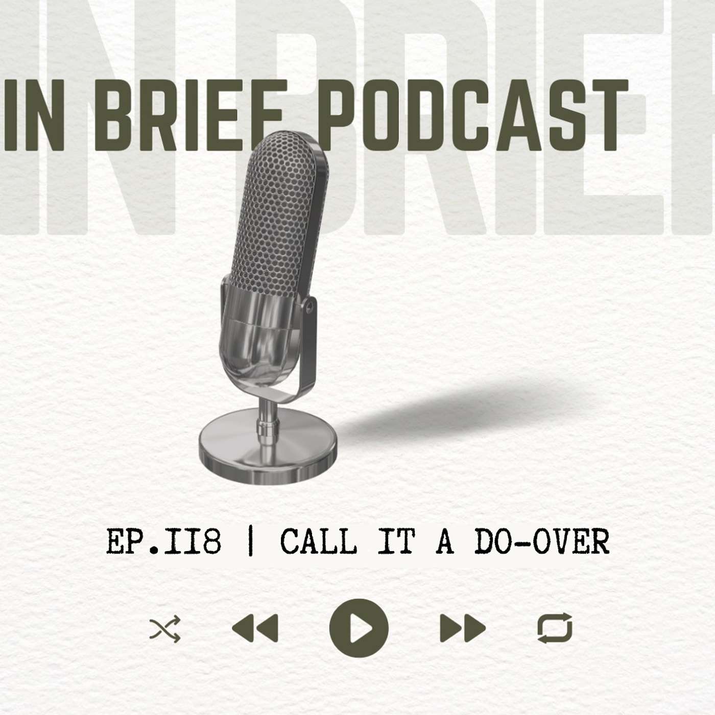 Ep 118 - Call it a Do-Over episode artwork