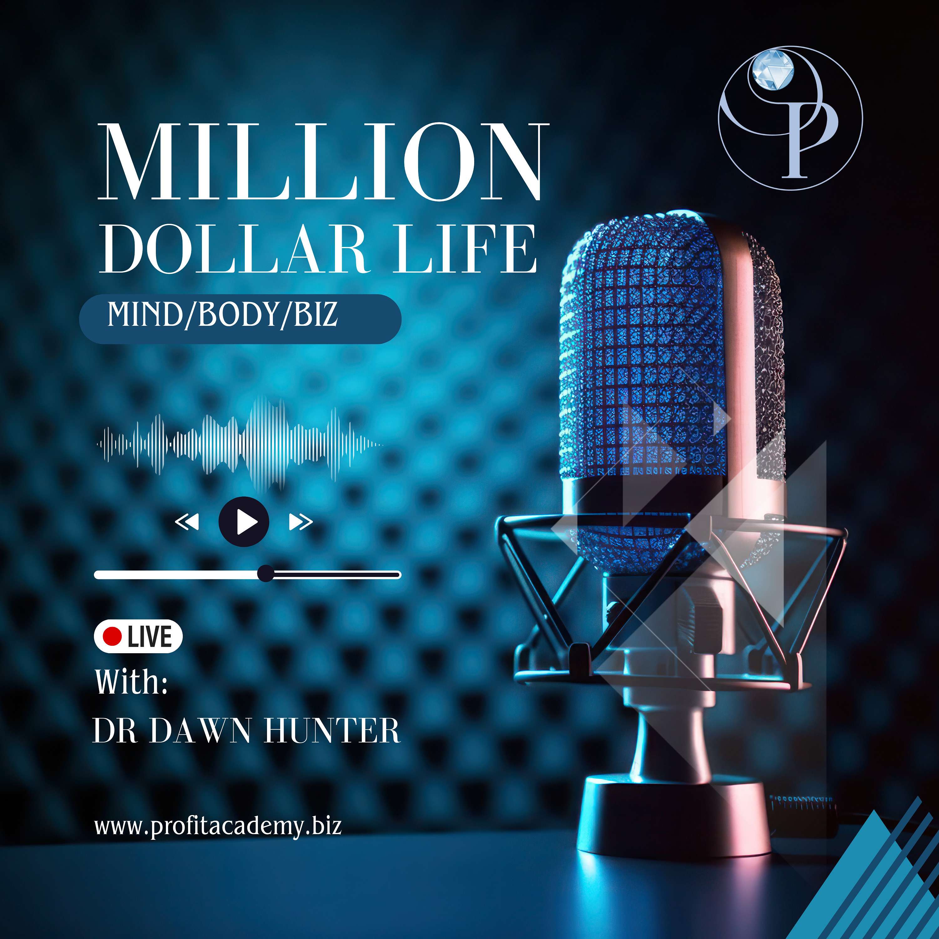 Dr Dawn Hunter - Million Dollar Life+