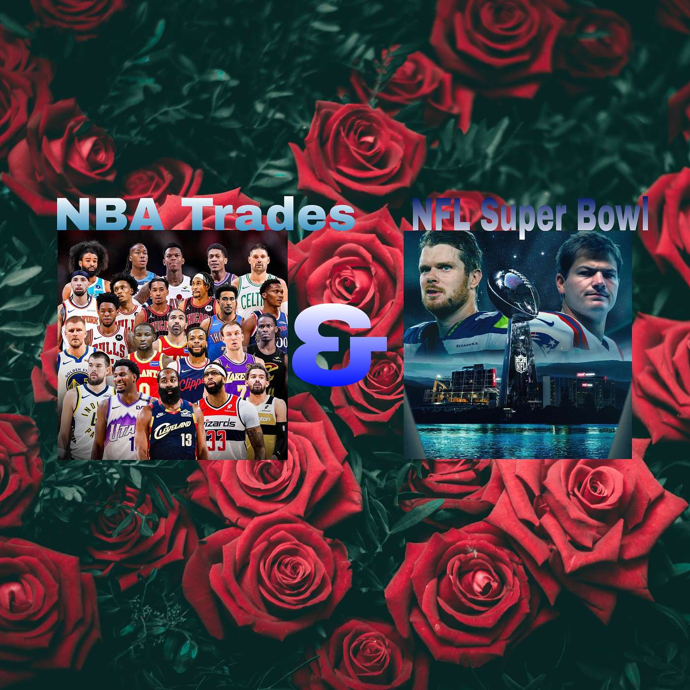 NBA Trades & NFL Super Bowl episode artwork
