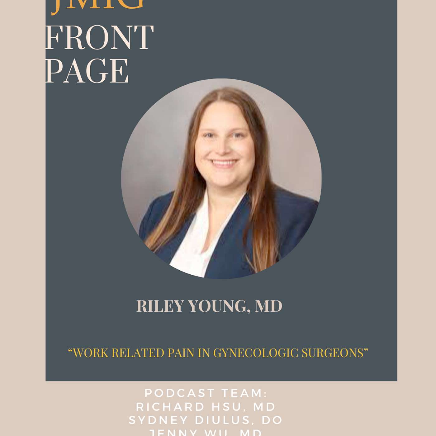 MFP #47: Work Related Pain in Gynecologic Surgeons  A Conversation with Dr. Riley Young, MD episode artwork