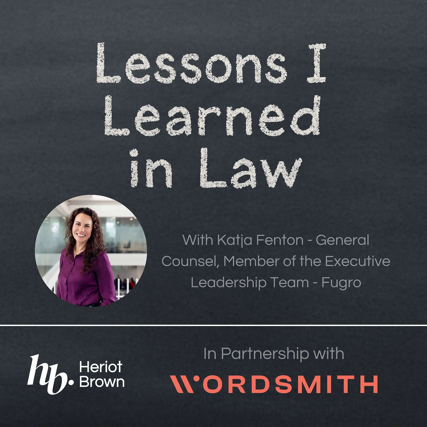 General Counsel and Executive Team Member at Fugro, Katja Fenton on Leadership, Integrity, Allyship & Stepping Into the C-Suite General Counsel and Executive Team Member at Fugro, Katja Fenton on Leadership, Integrity, Allyship & Stepping Into the C-Suite