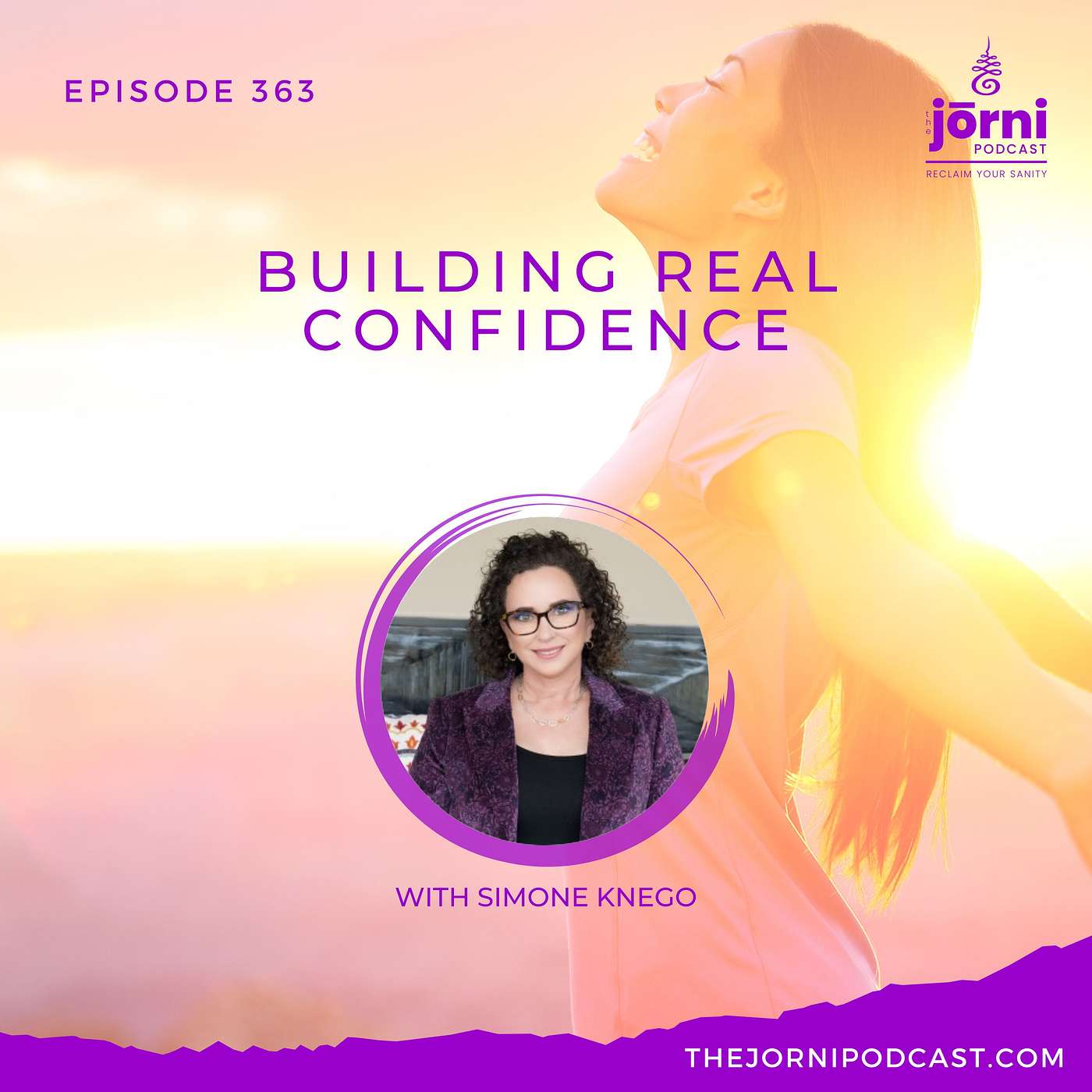 Episode 363 - Building REAL Confidence with Simone Knego
