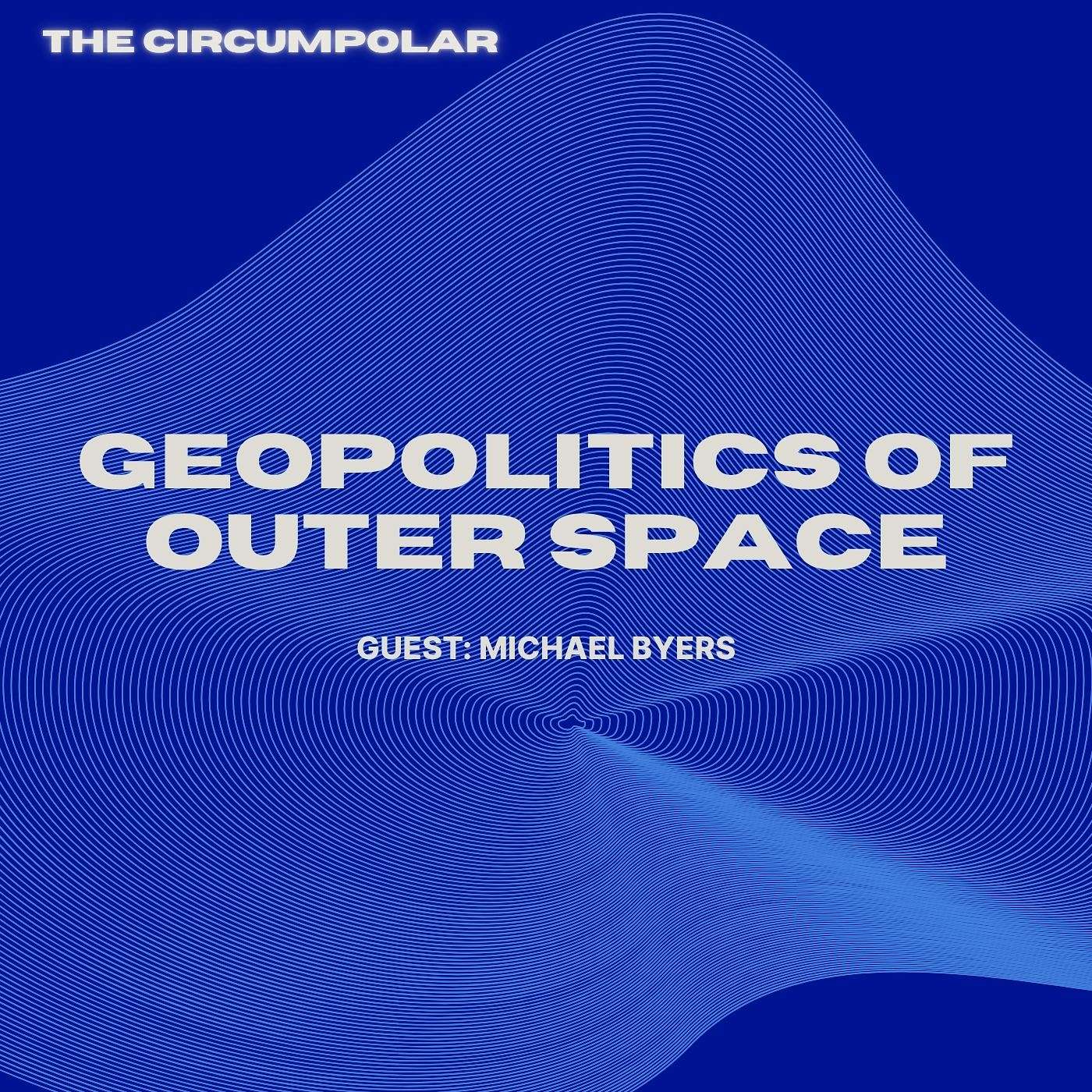 Geopolitics of Outer Space: competition, militarisation, cooperation?