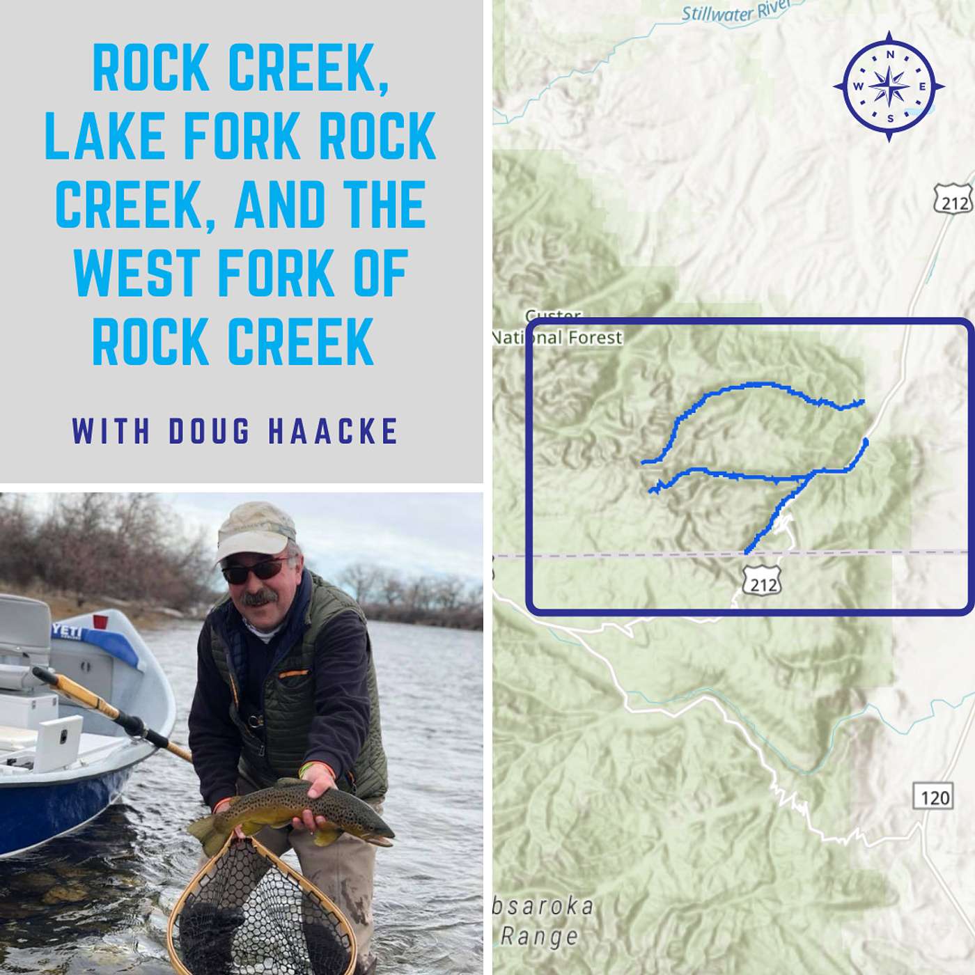Episode 15 | Doug Haacke | Rock Creek, Lake Fork Rock Creek, and the West Fork of Rock Creek | Montana Headwaters Legacy Act