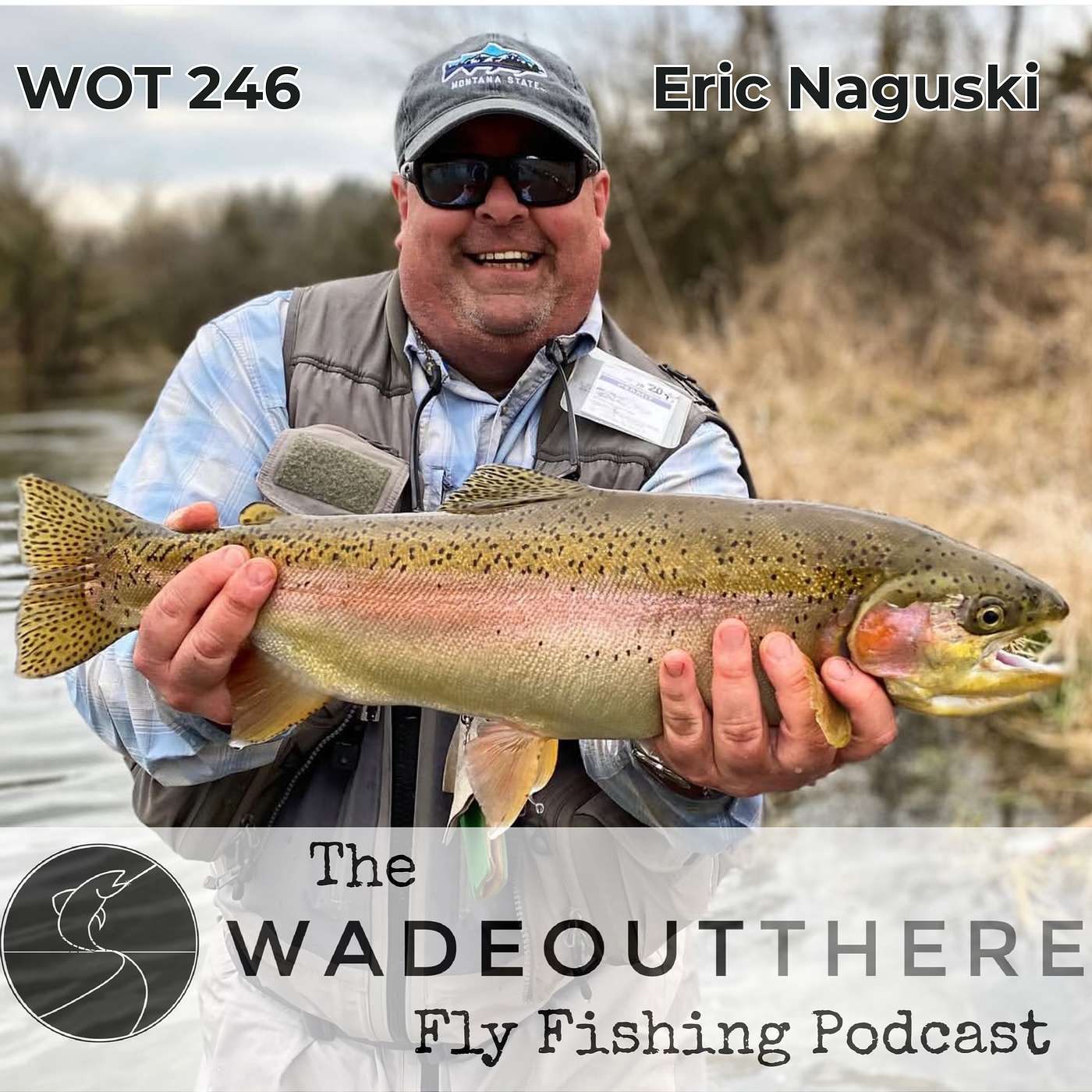 WOT 246: Creating Dry Fly Movement Through Tying and Presentation in Pennsylvania with Eric Naguski